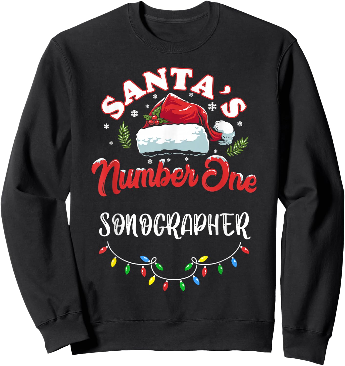 Sonographer Christmas Gift Santas Number One Ultrasound Tech Sweatshirt - Sweatshirt | Black