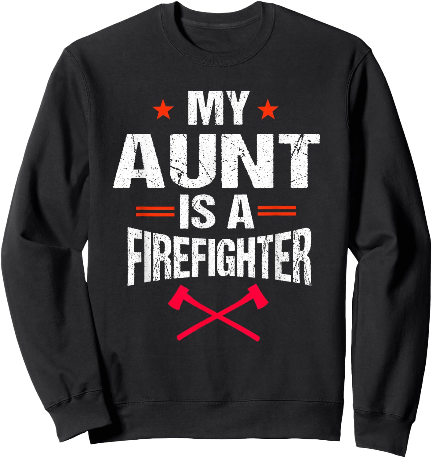 My Aunt Is A Firefighter Vintage Thin Red Line Niece Gift Sweatshirt - Sweatshirt | Black