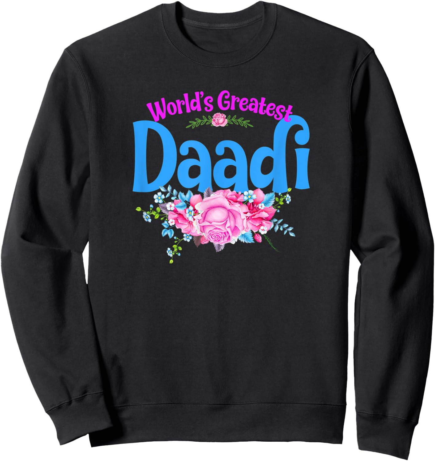 World's Greatest Daadi - Indian Grandma Sweatshirt - Sweatshirt | Black