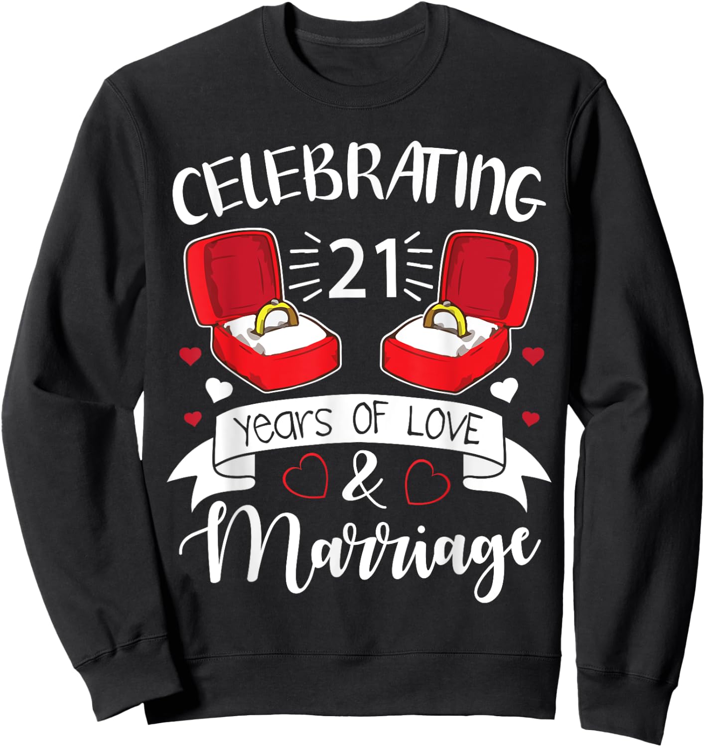 Celebrating 21 Years Of Love & Marriage Happy Husband Wife Sweatshirt - Sweatshirt | Black