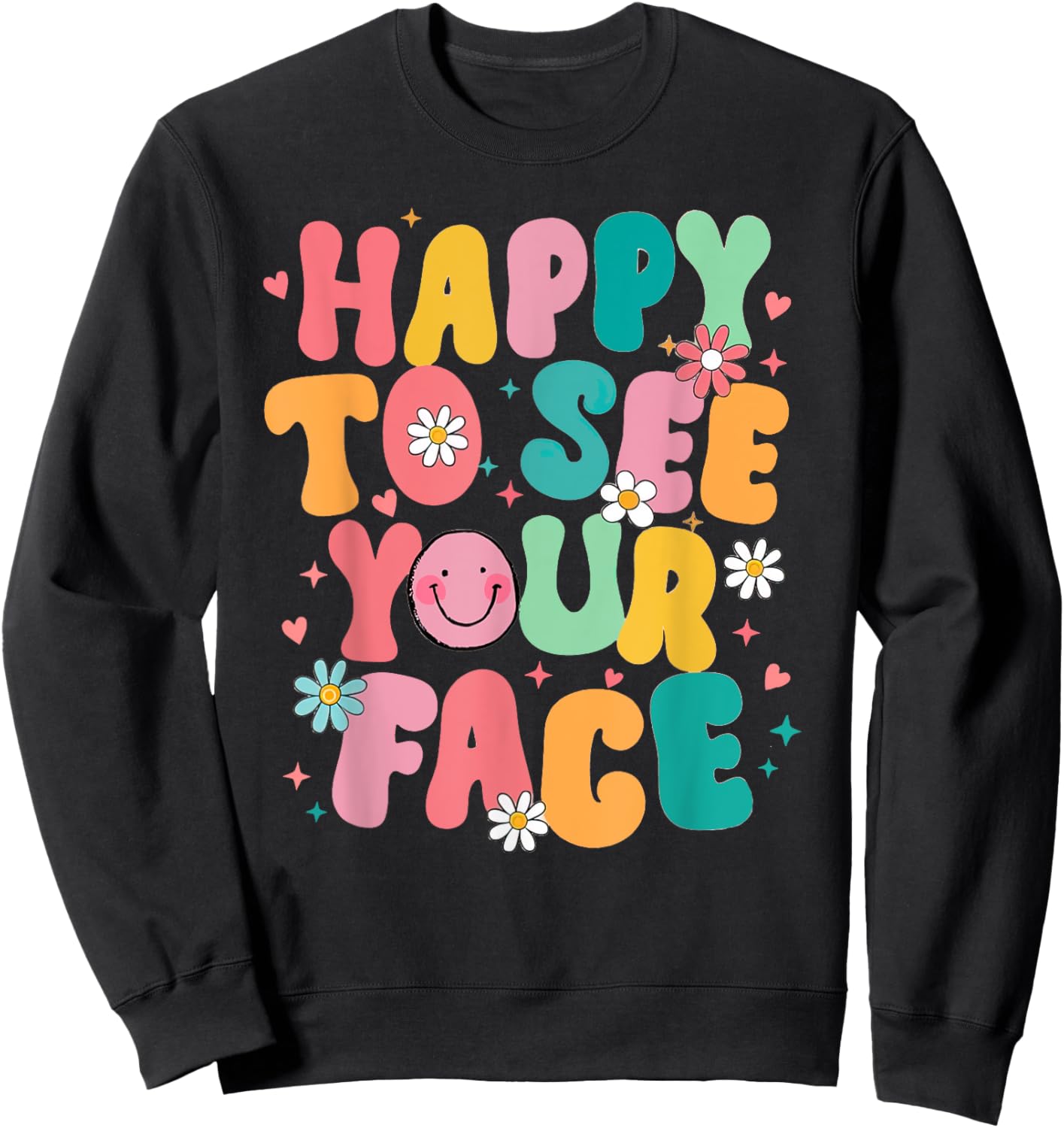 Happy To See Your Face Teacher Disco Ball Back To School Sweatshirt - Sweatshirt | Black