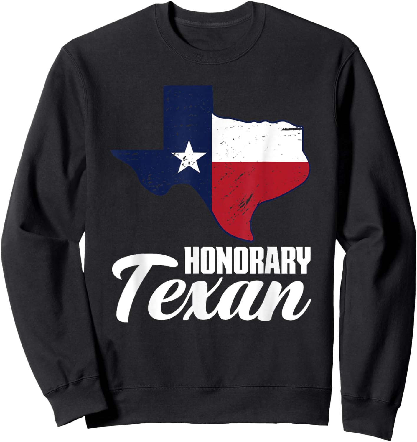 Honorary Texan Pride Texas Sweatshirt - Sweatshirt | Black