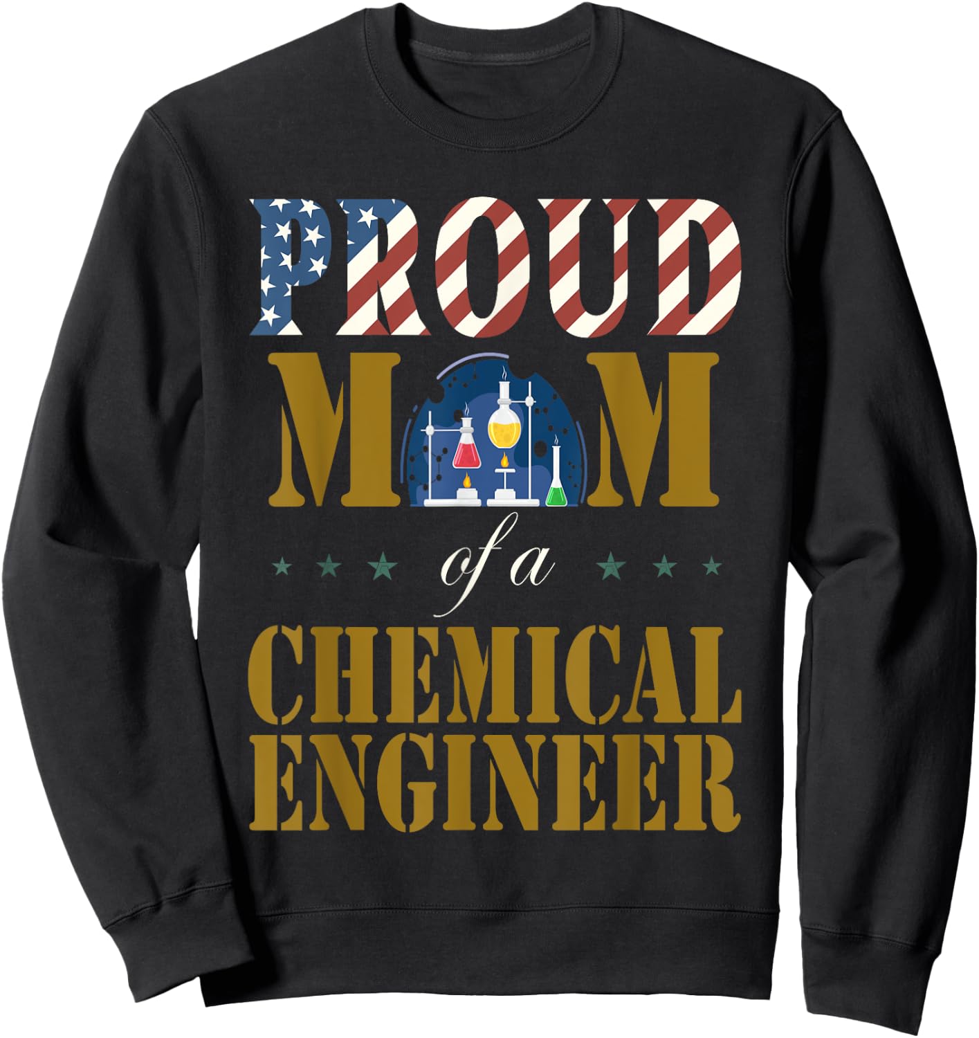 Vintage Flag American Proud Mom of a Chemical Engineer lover Sweatshirt - Sweatshirt | Black
