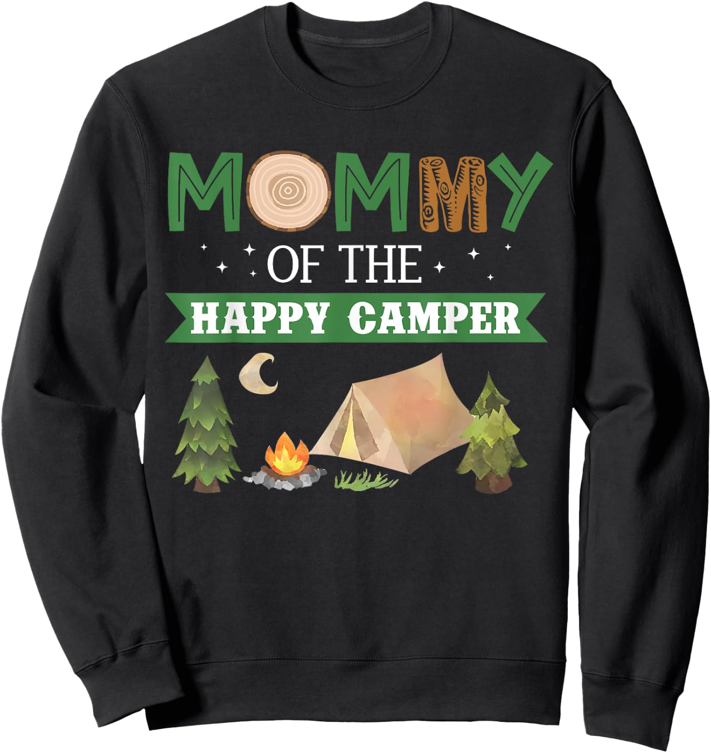Mommy Of The Happy Camper Shirt Women 1st Bday Camping Trip Sweatshirt - Sweatshirt | Black