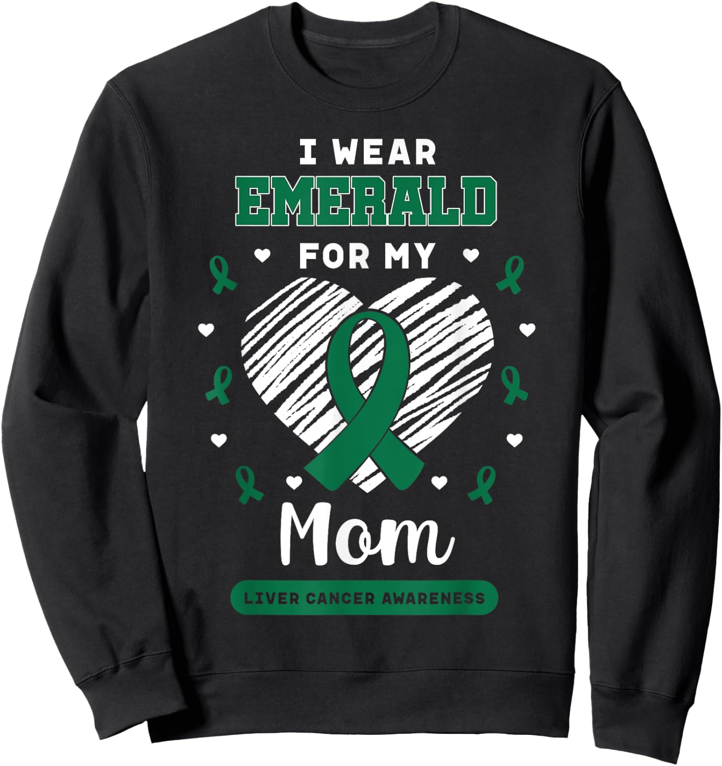 Liver Cancer Awareness Primary Hepatic Daughter Son Gift Sweatshirt - Sweatshirt | Black