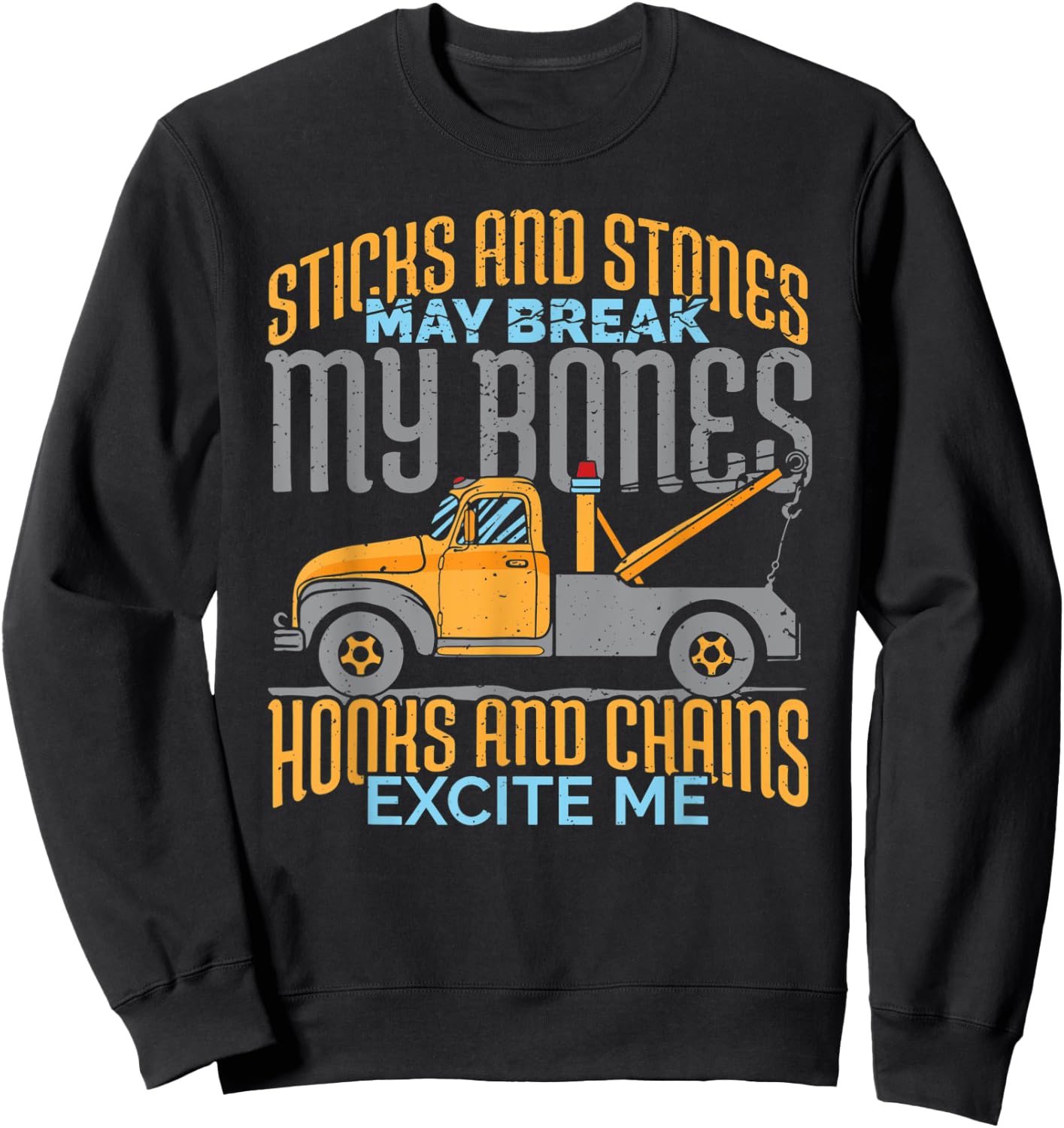 Truck Driver Gift: Hooks And Chains Excite Me Sweatshirt - Sweatshirt | Black