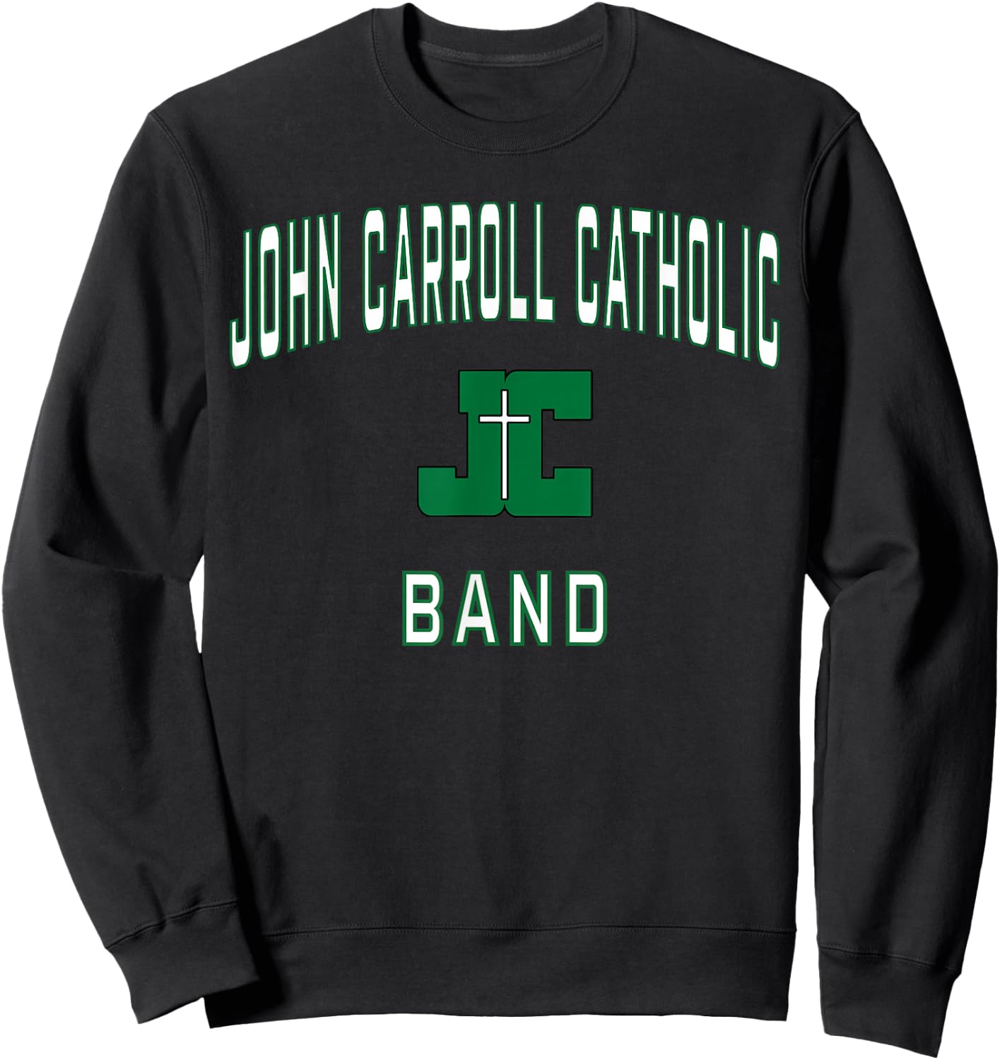John Carroll Catholic High School Cavaliers Band Sweatshirt - Sweatshirt | Black