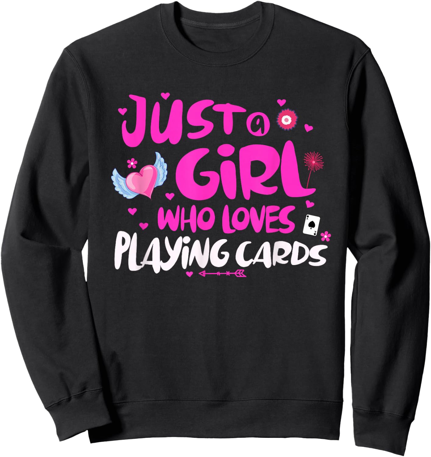 Just a Girl Who Loves Playing Cards Sweatshirt - Sweatshirt | Black