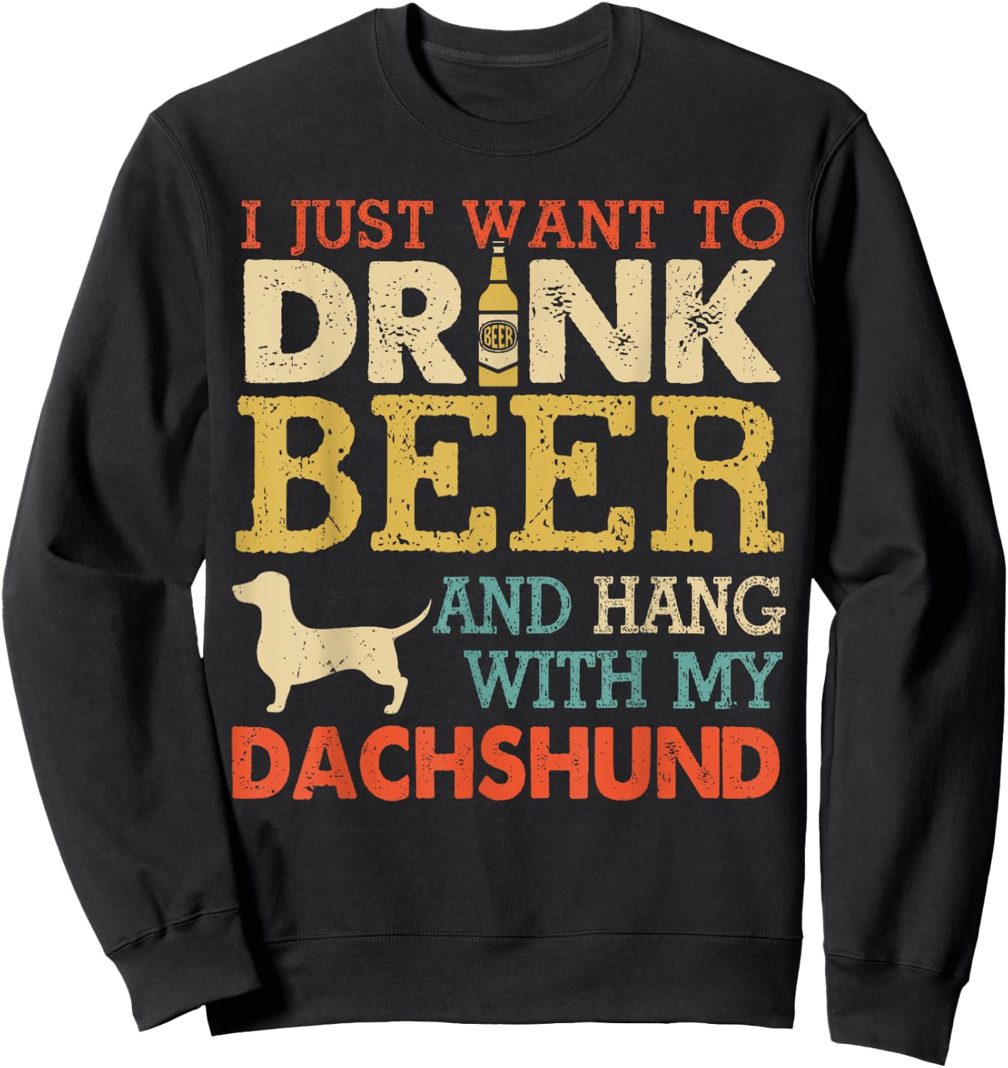 Dachshund Dad Drink Beer Hang With Dog Funny Men Vintage Sweatshirt - Sweatshirt | Black
