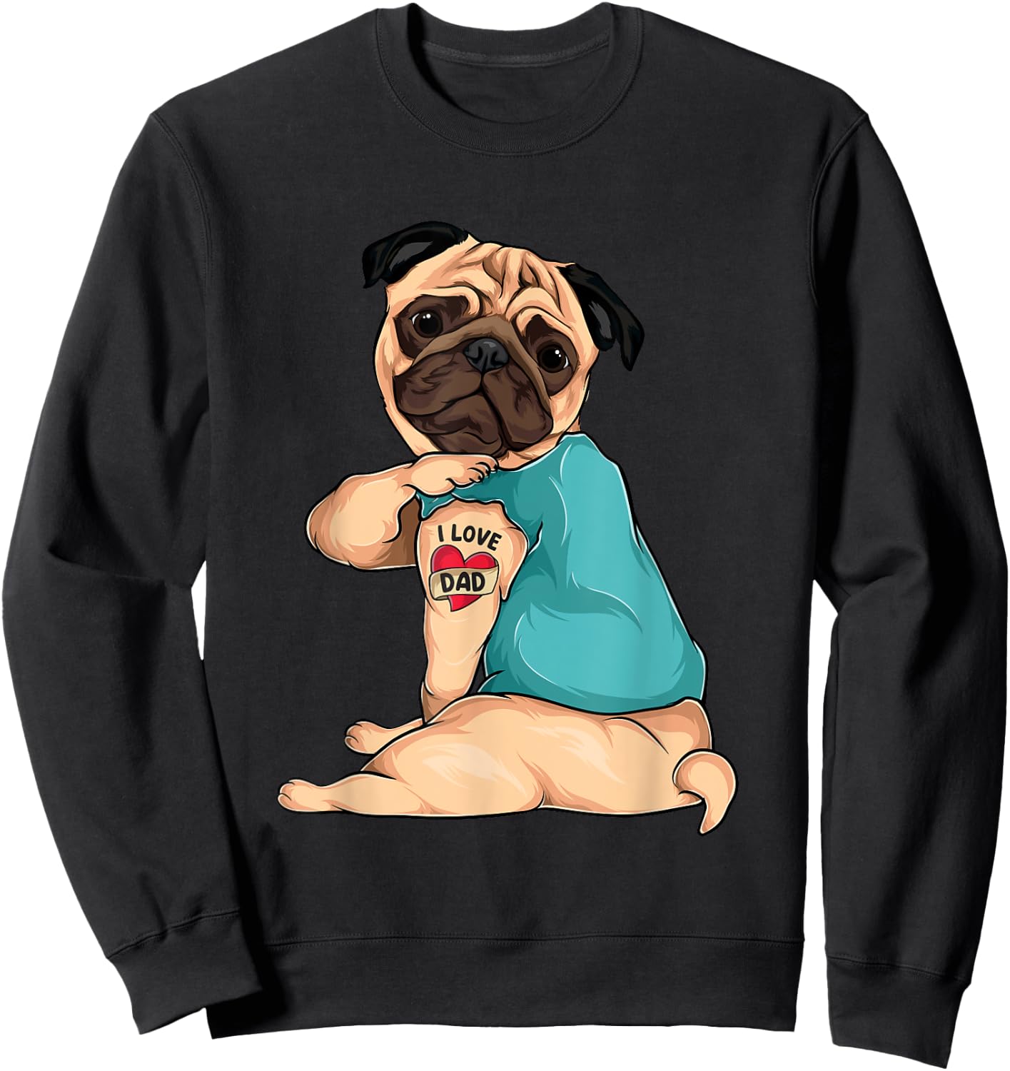 Father's Day gift funny dog Pug i love Dad tattoo Women Kids Sweatshirt - Sweatshirt | Black