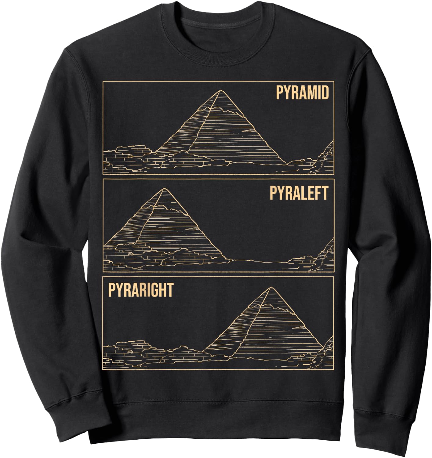 Pyramid Meme Funny Ancient Egypt Pyramids Egyptian Gift Sweatshirt - Sweatshirt | Black