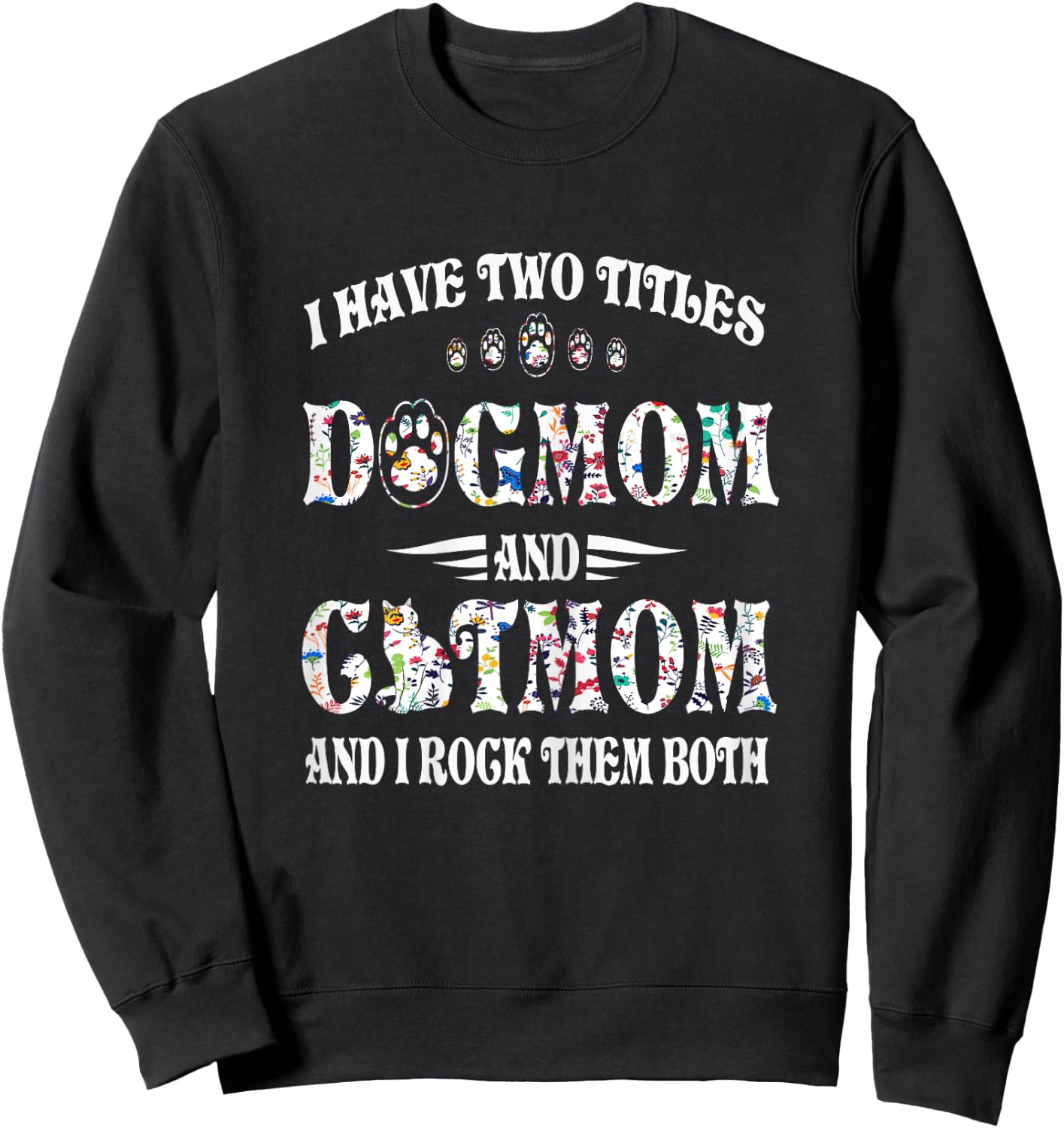 Hundemama und Katzenmutter Dog Mom and Cat Mom Sweatshirt - Sweatshirt | Black