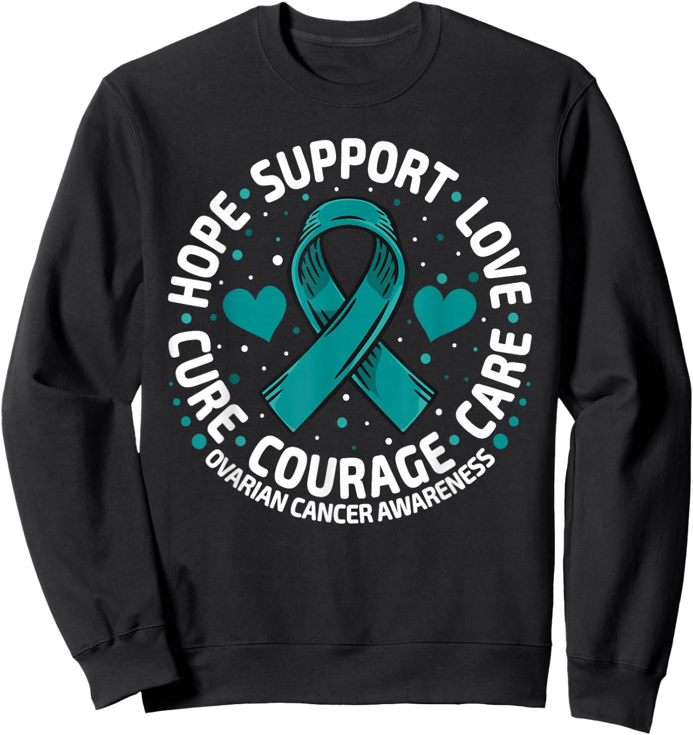 Ovarian Cancer Support Family Ovarian Cancer Awareness Sweatshirt - Sweatshirt | Black