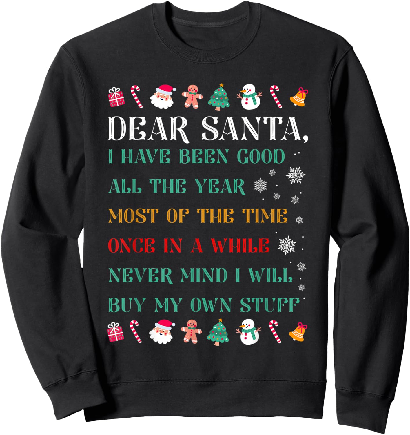 Funny Christmas Dear Santa I Will Buy My Own Stuff Sweatshirt - Sweatshirt | Black