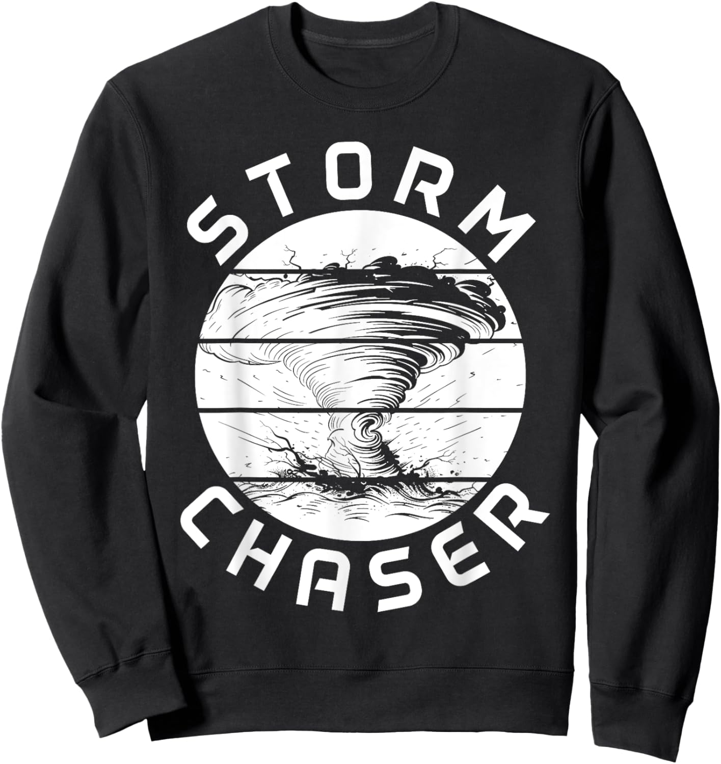 Tornado Chaser Meteorologist Storm Chasing Meteorology Sweatshirt - Sweatshirt | Black