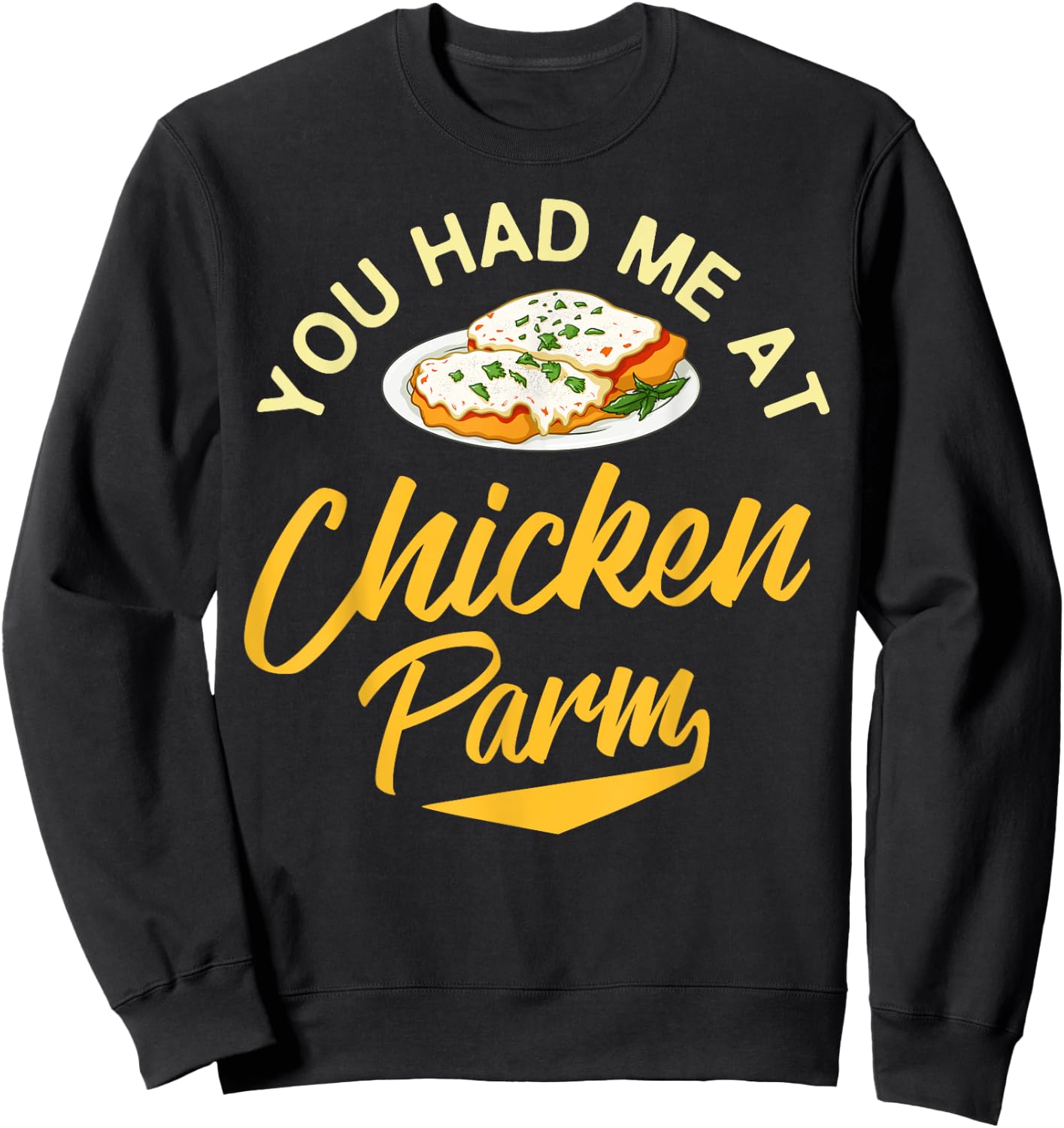 Chicken Parm Gift Parmigiana Parmesan Italian Sweatshirt - Sweatshirt | Black