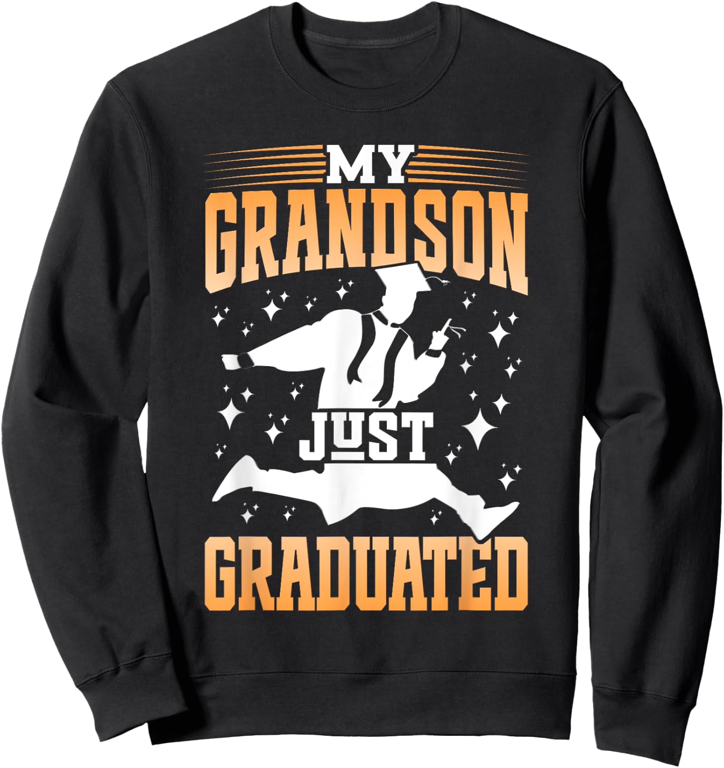 My Grandson Just Graduated Granny Grandma Of Graduate Sweatshirt - Sweatshirt | Black