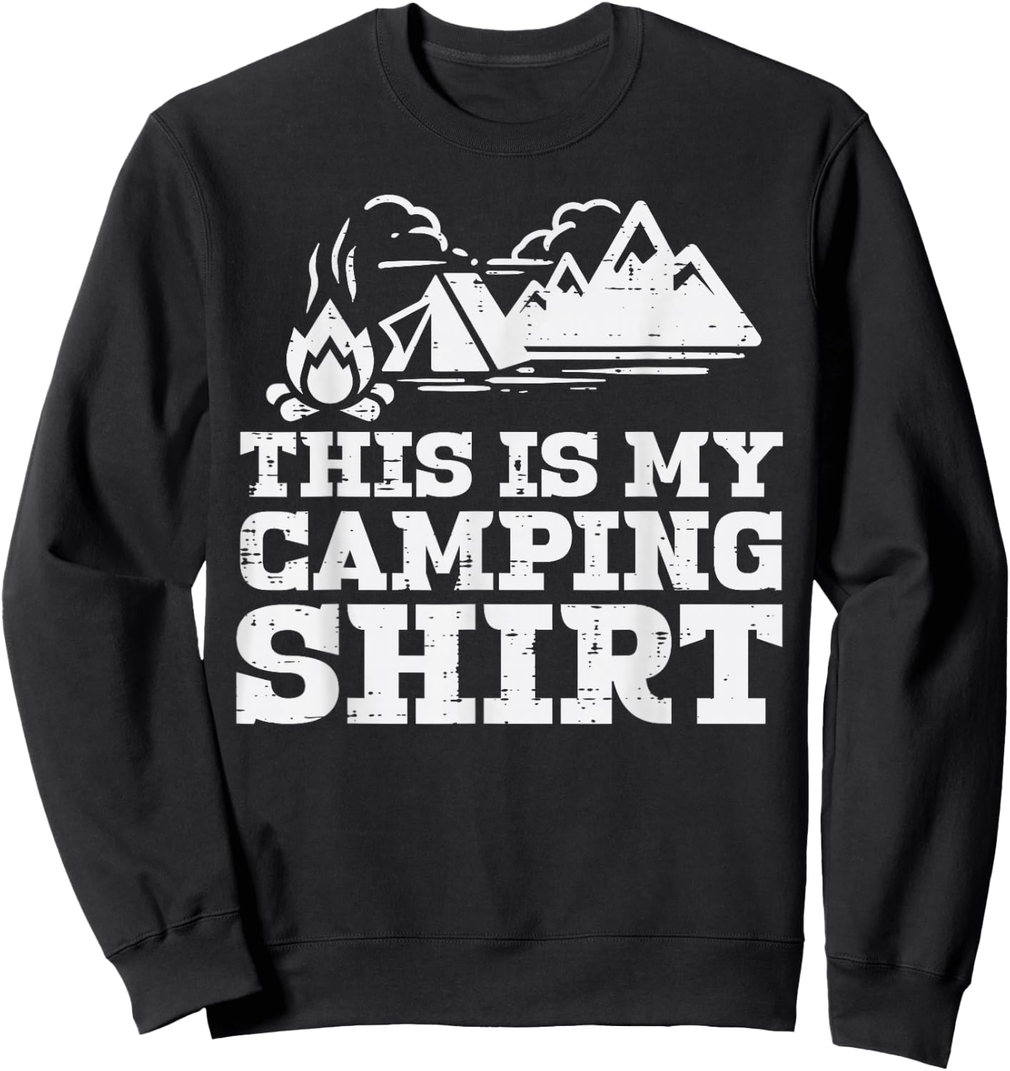 This Is My Camping Shirt Funny Camp Camper Men Women Kids Sweatshirt - Sweatshirt | Black