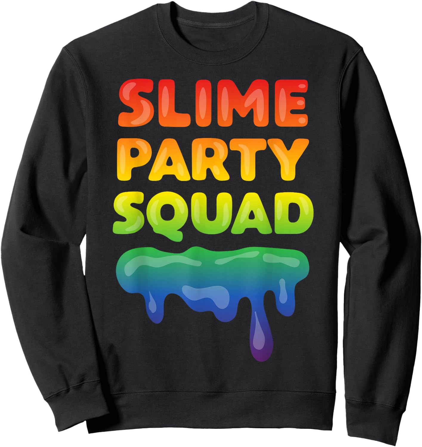 Slime Party Squad Funny Kids Boys Girls Birthday Matching Sweatshirt - Sweatshirt | Black