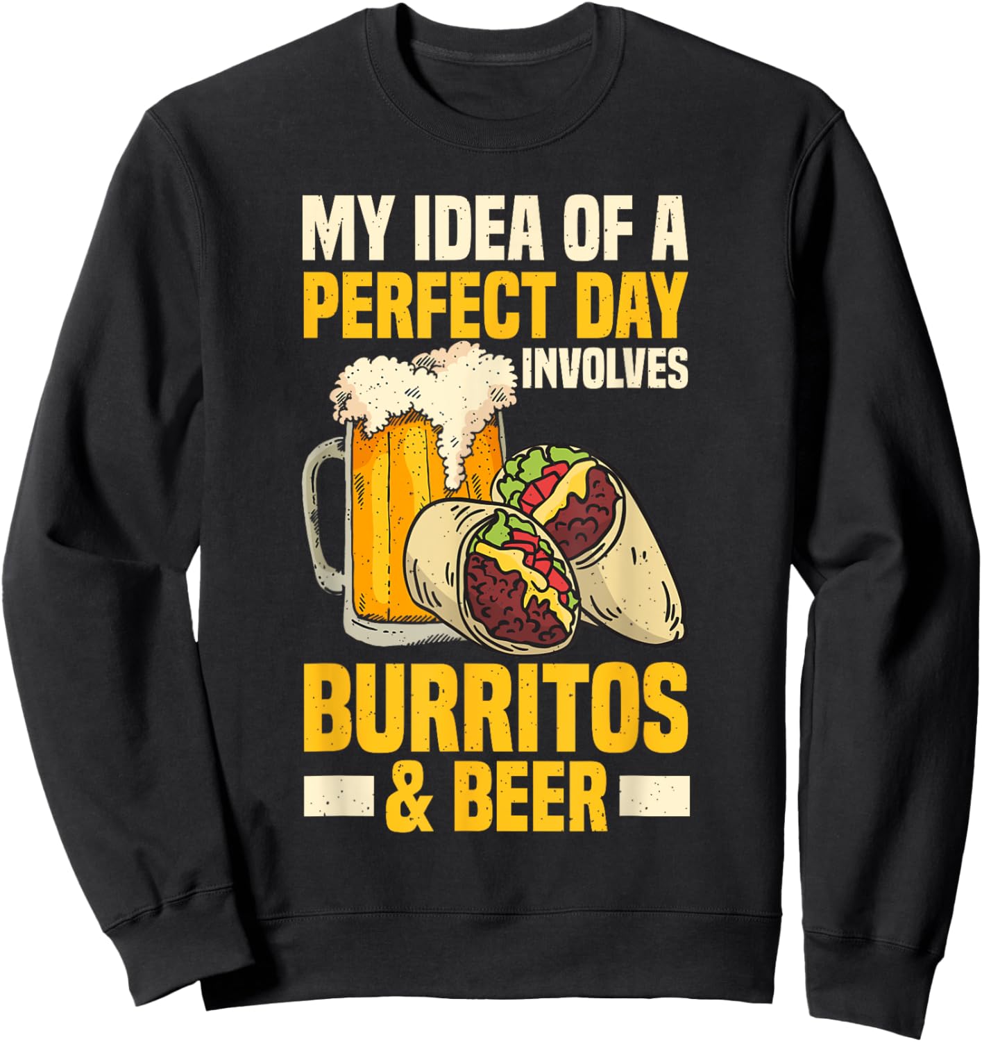 Mexican Food Burrito And Beer Lover Sweatshirt - Sweatshirt | Black