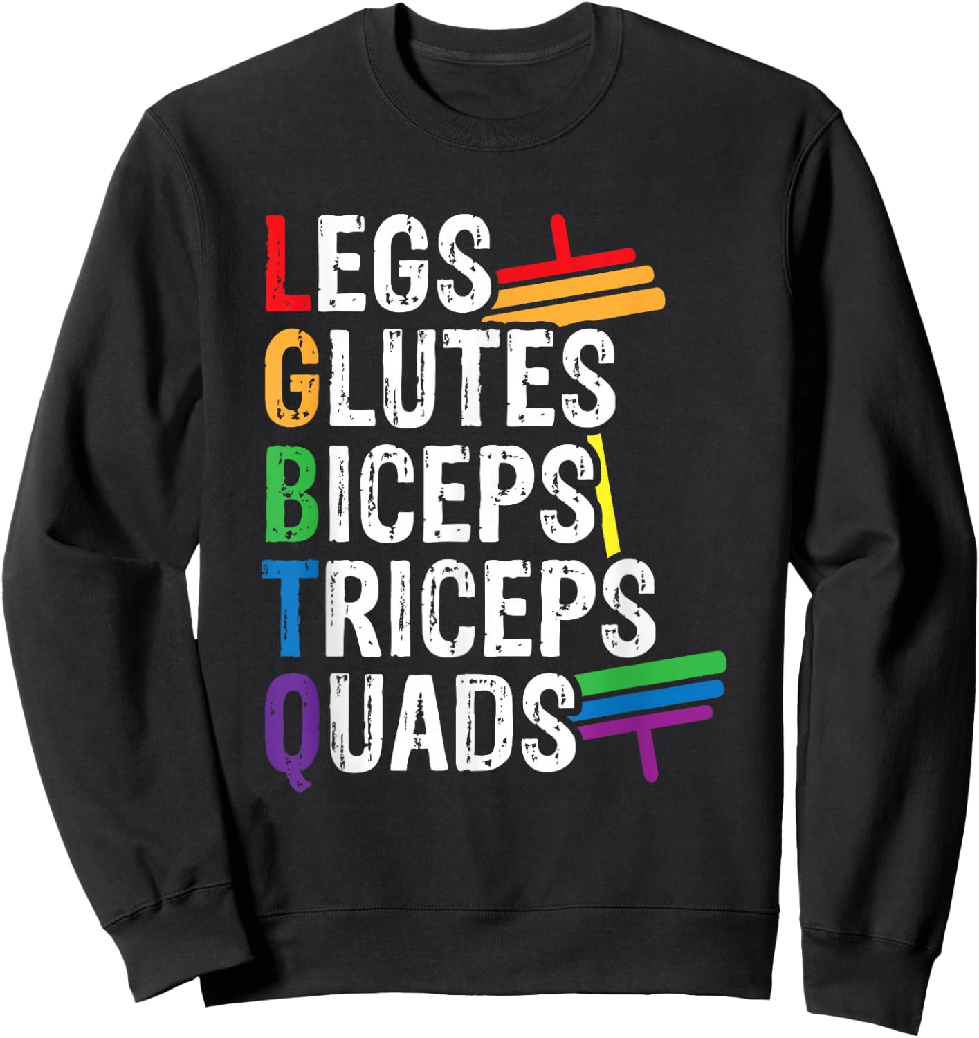Legs Glutes Biceps Triceps Quads Sweatshirt - Sweatshirt | Black