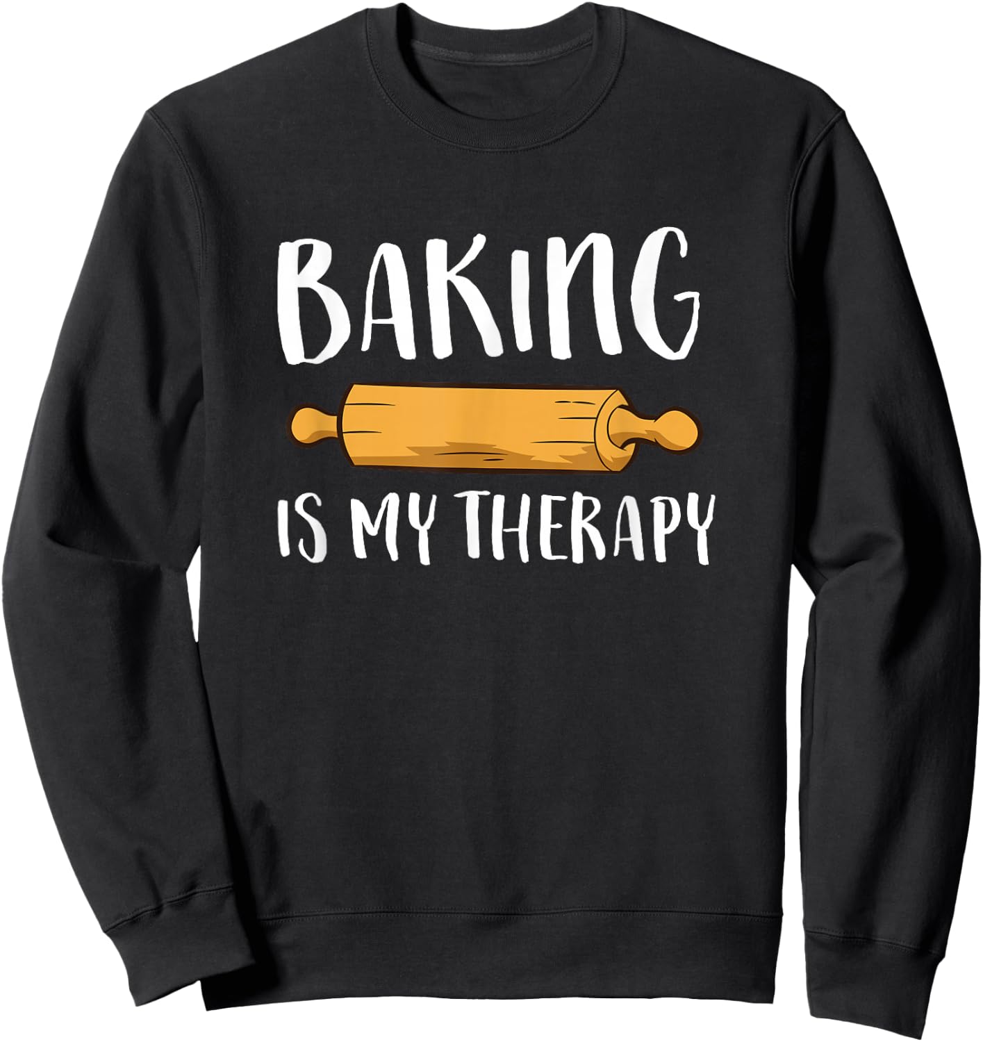 Christmas Cookie Baking Baker Gift Baking Is My Therapy Sweatshirt - Sweatshirt | Black