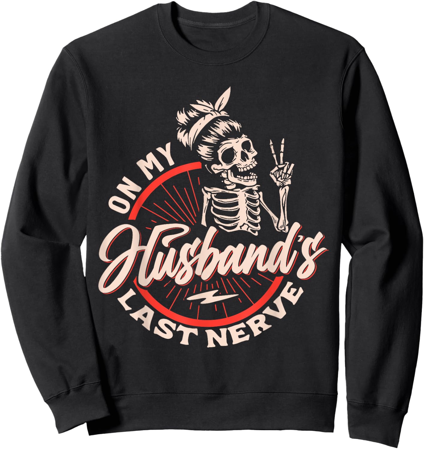 On My Husbands Last Nerve Sweatshirt - Sweatshirt | Black