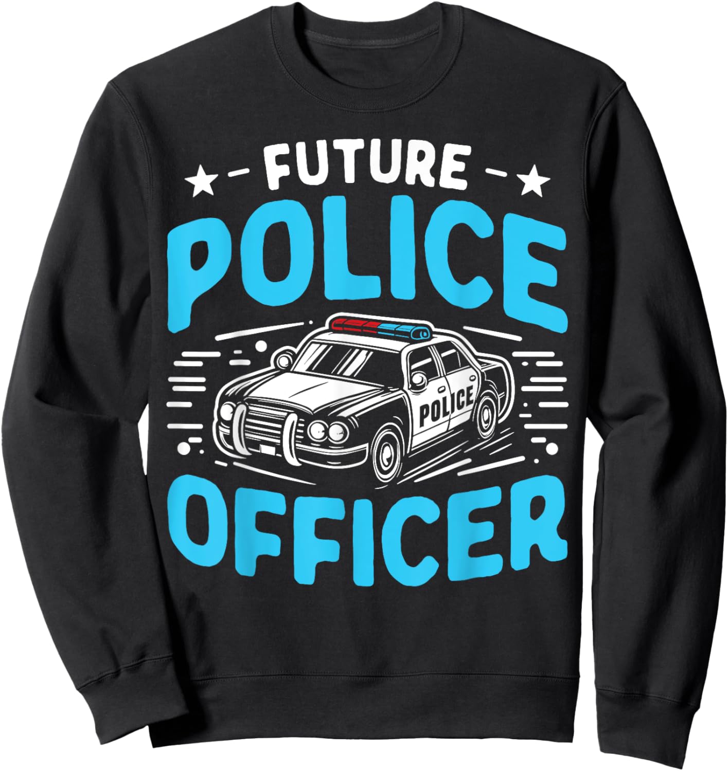 FUTURE POLICE OFFICER Design for Kids - Police Car Graphic Sweatshirt - Sweatshirt | Black
