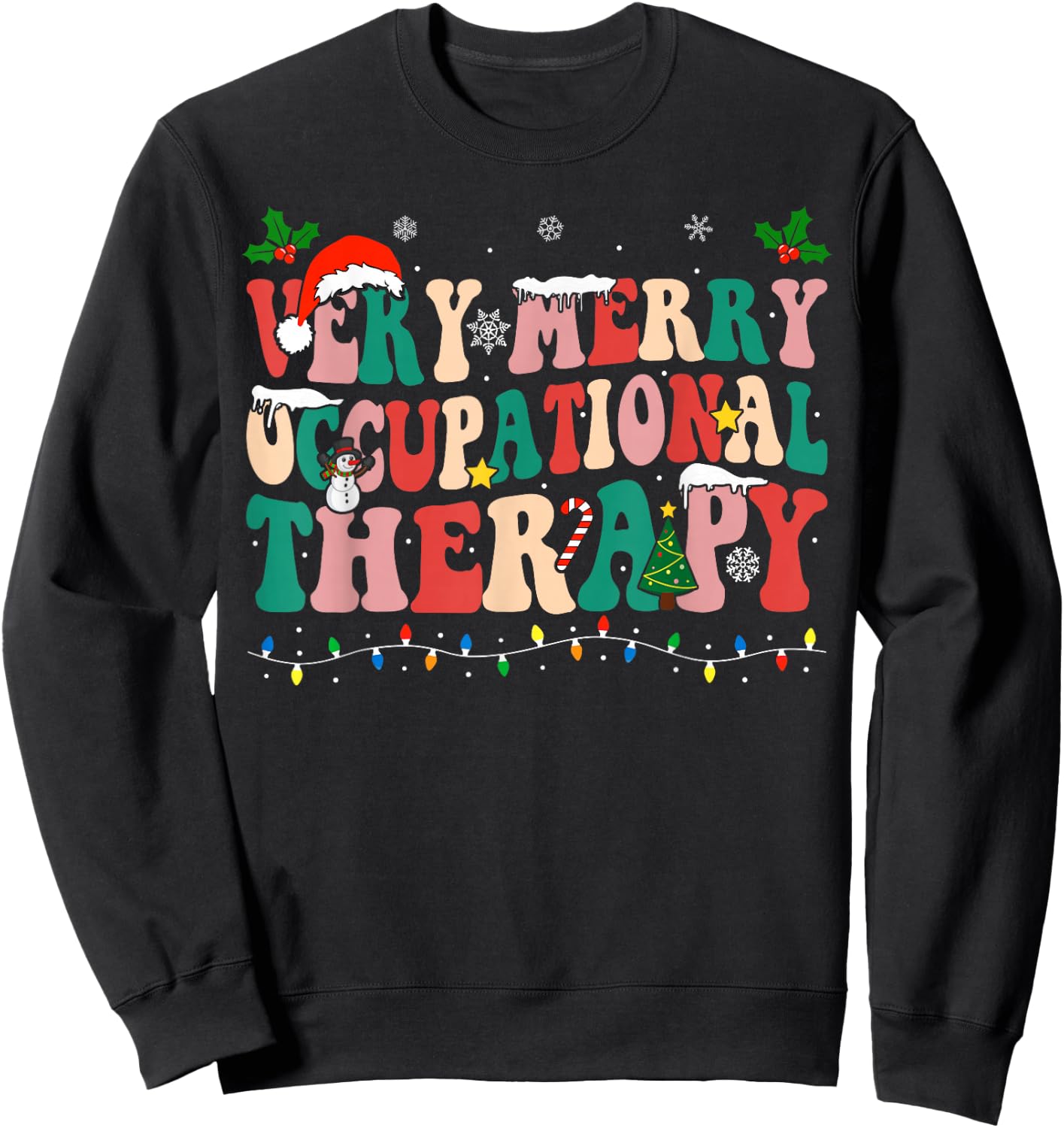 Very Merry Occupational Therapy Christmas OT Squad Christmas Sweatshirt - Sweatshirt | Black