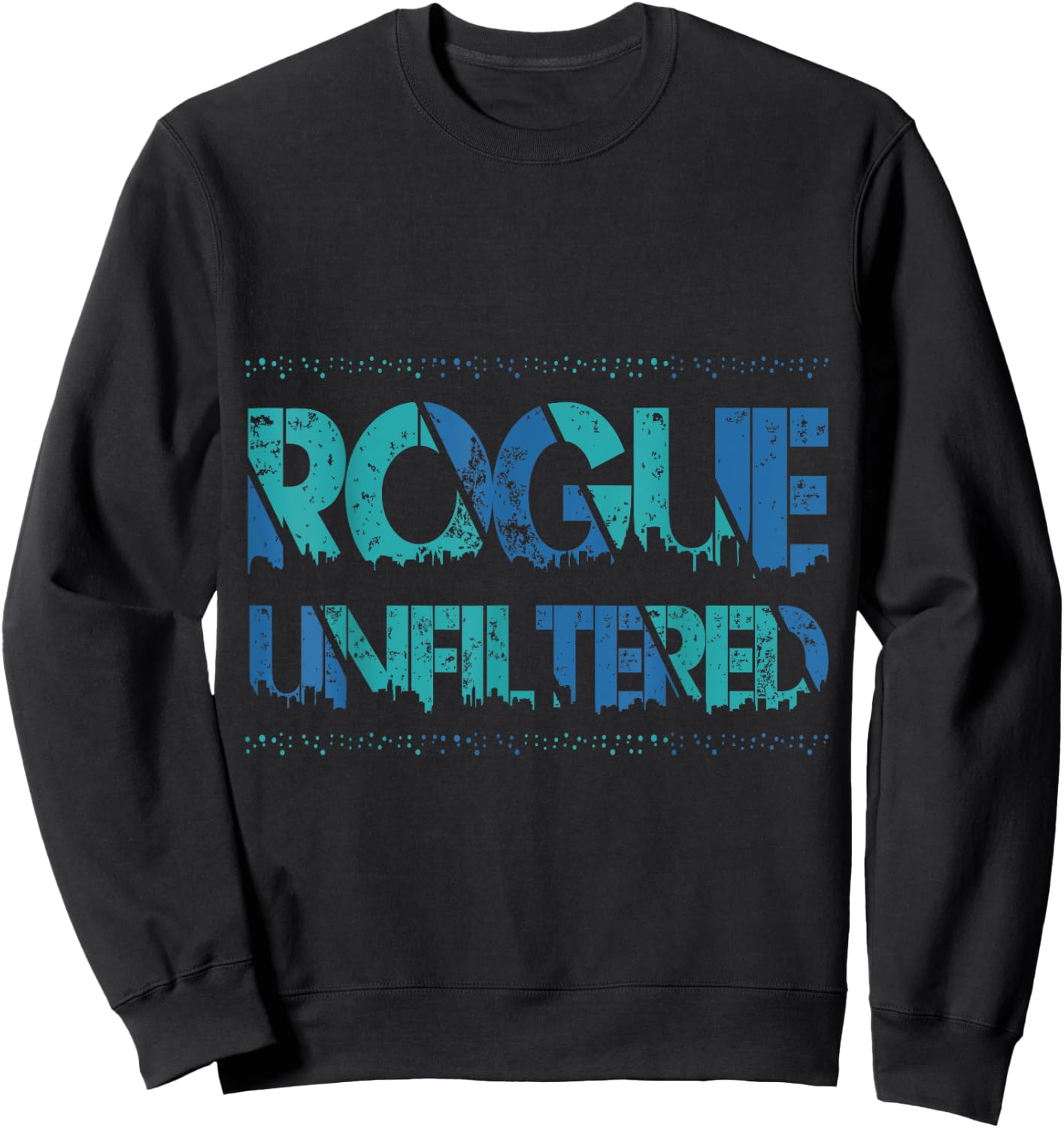Great Rogue design for all occasions Sweatshirt - Sweatshirt | Black