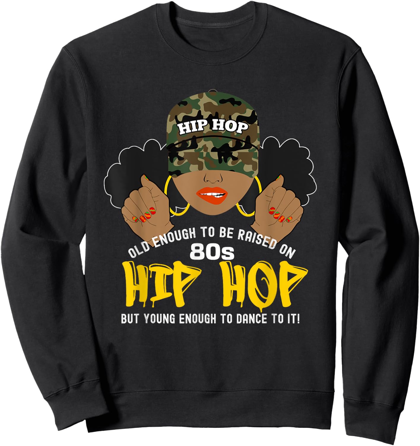 Raised on Old School 80s Hip Hop African American Woman Sweatshirt - Sweatshirt | Black