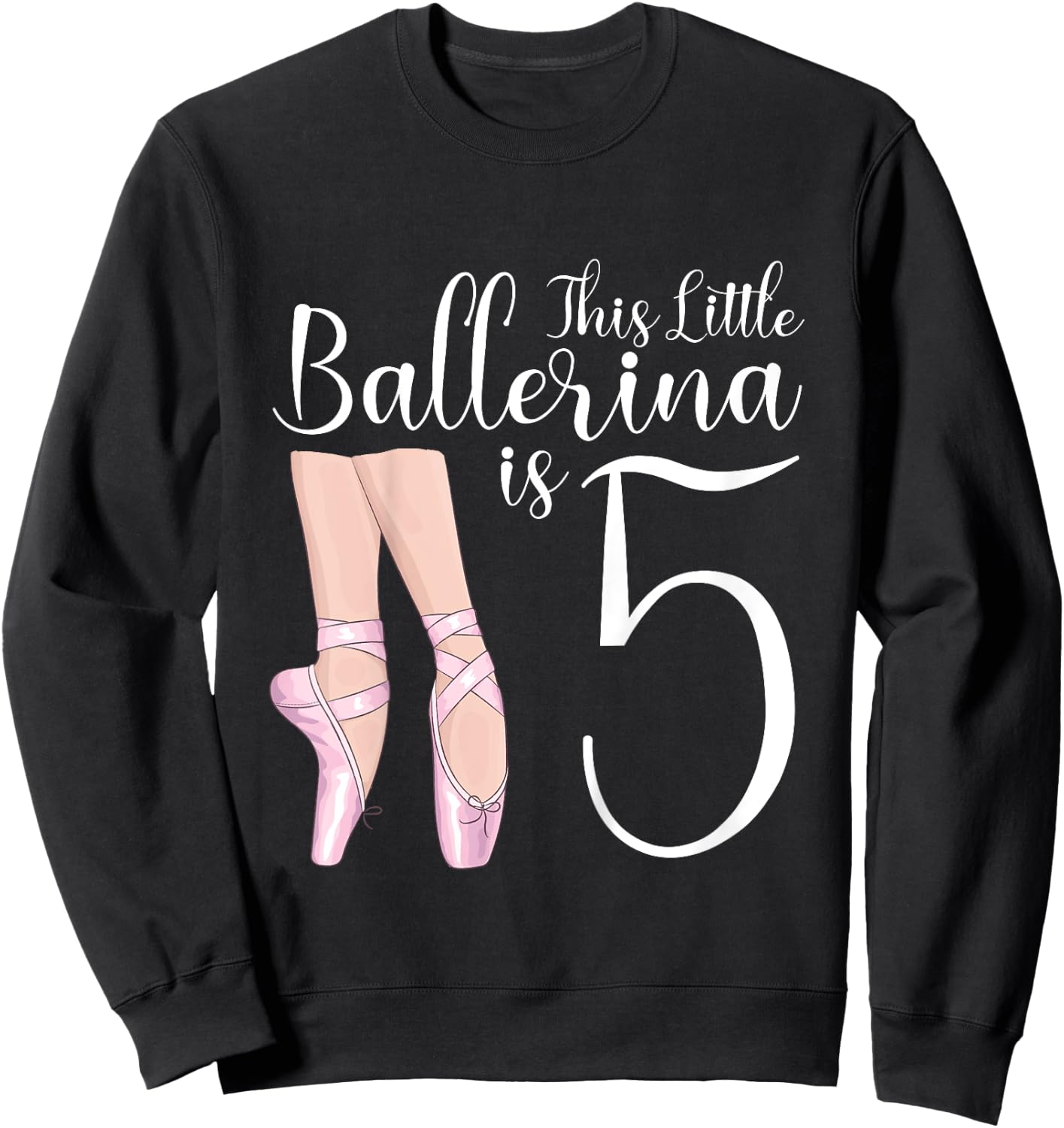 5 Year Old Ballerina Birthday Party Dance Ballet 5th Gift Sweatshirt - Sweatshirt | Black