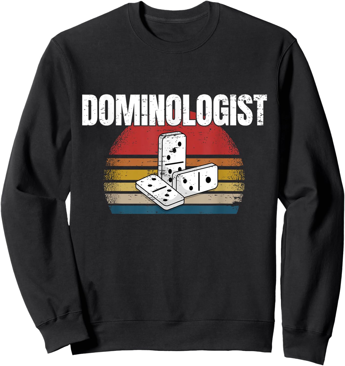 Retro Domino Player Dominoes Game Dominologist Funny Saying Sweatshirt - Sweatshirt | Black