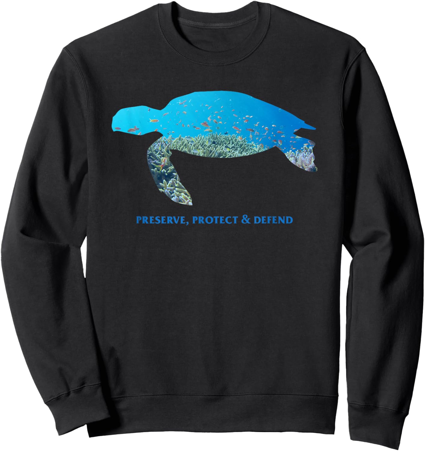 Preserve Protect Defend Climate Protection Environmental Protection Tortoise Sweatshirt - Sweatshirt | Black