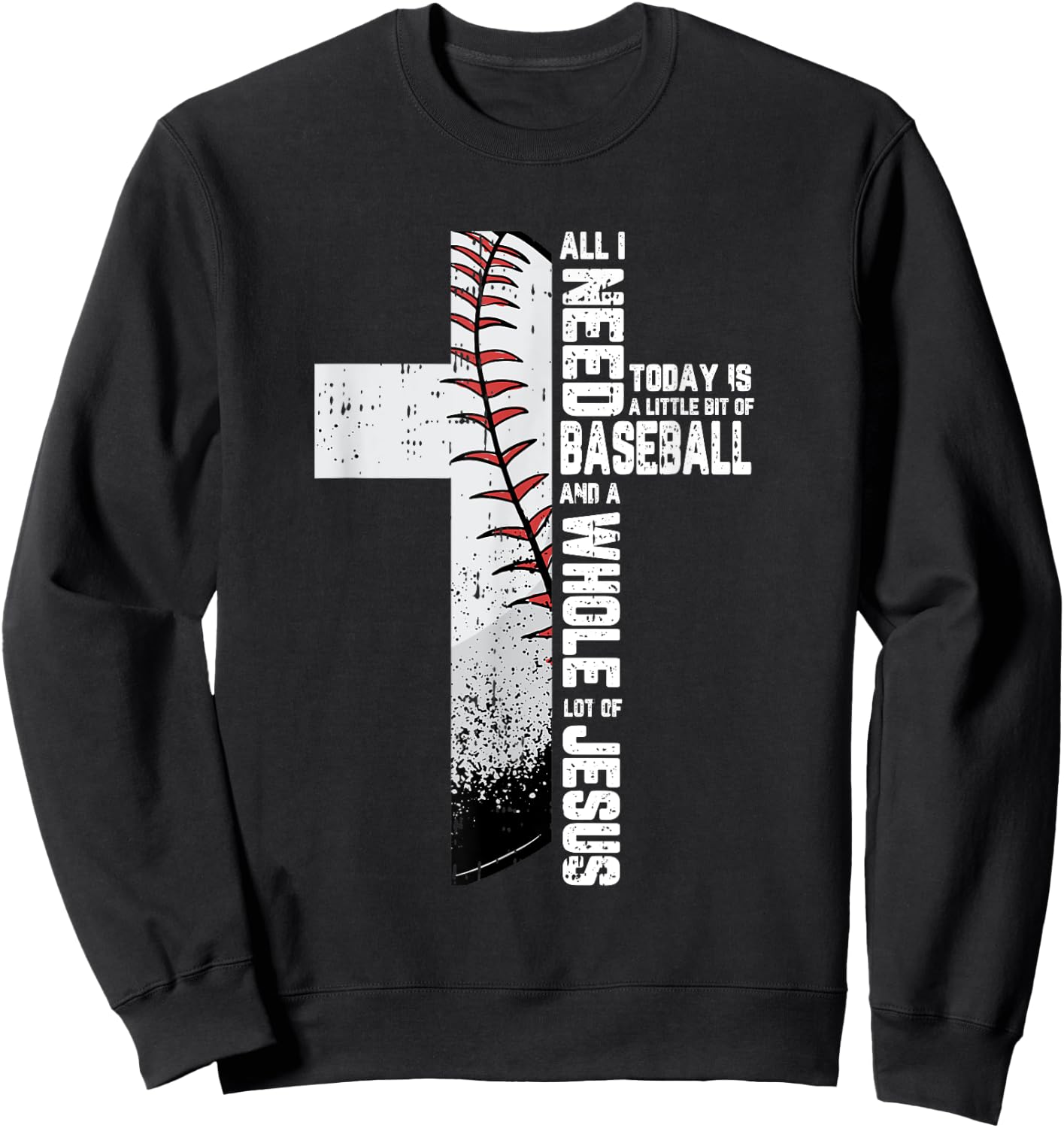 Baseball Cross Jesus Christian Quote Cool Sports Lover Gifts Sweatshirt - Sweatshirt | Black