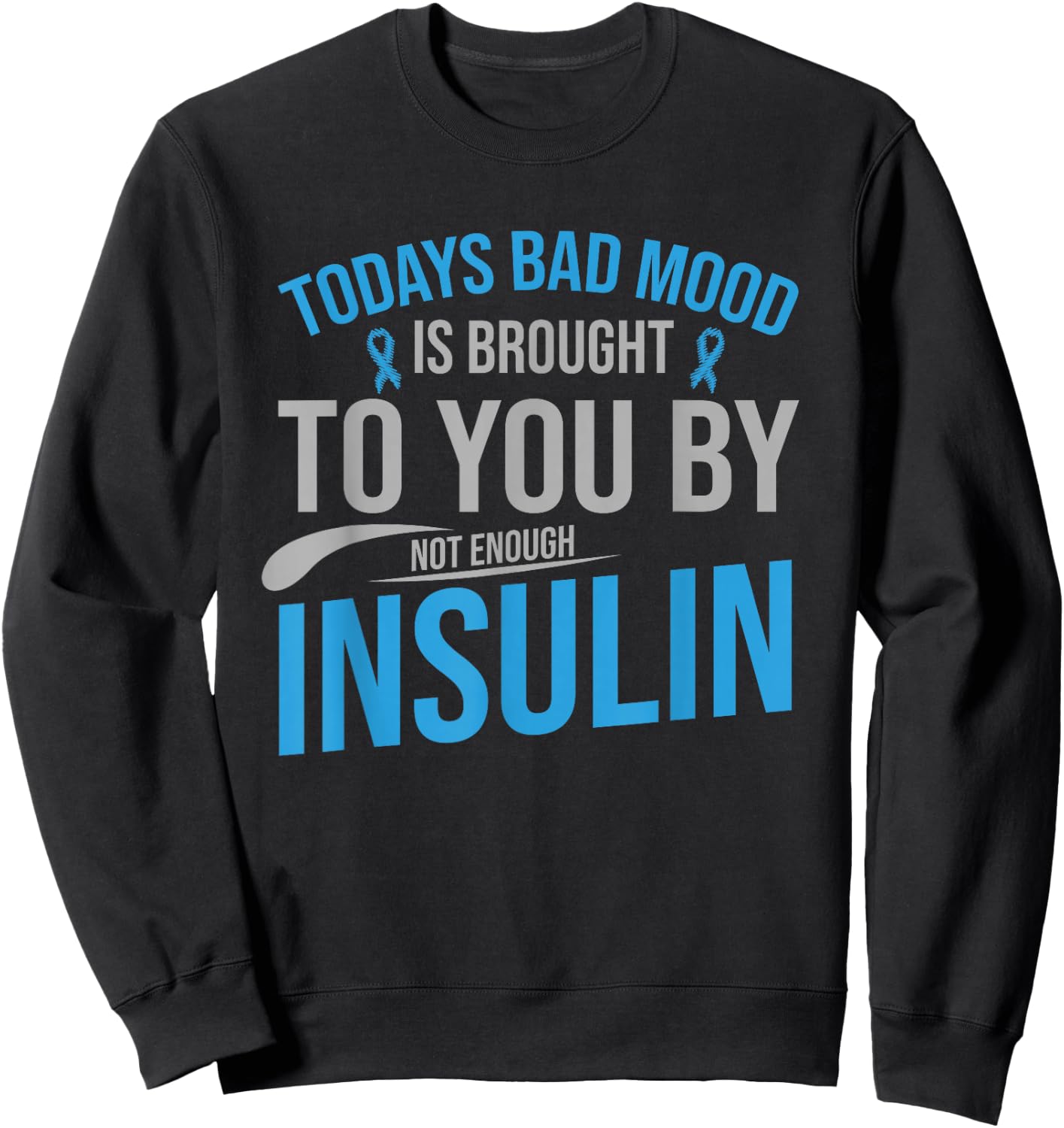 Diabetes Awareness Type 1 2 - Diabetic T1D T2D Sweatshirt - Sweatshirt | Black