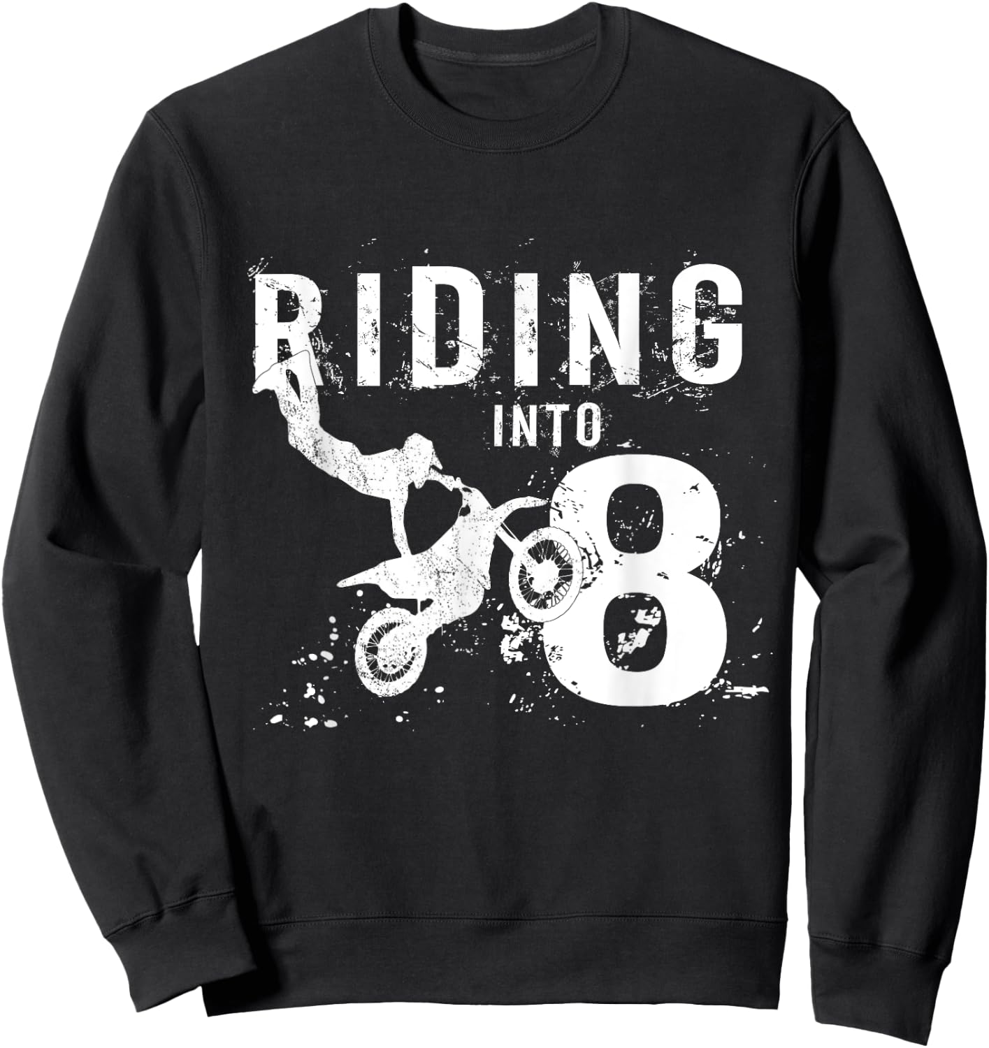 Riding Into 8 Years Old 8th Birthday Boy Dirt Bike Party Sweatshirt - Sweatshirt | Black