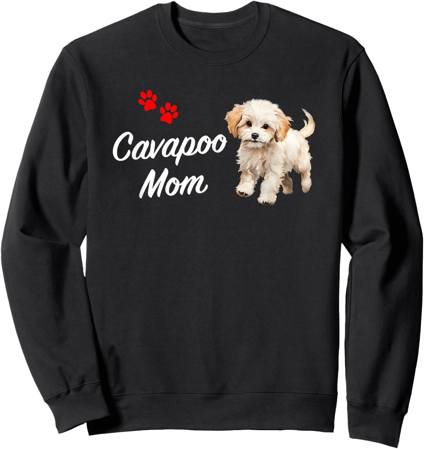 Cavapoo Dog Mom Cavapoo Cute White Design with Puppy Paws Sweatshirt - Sweatshirt | Black