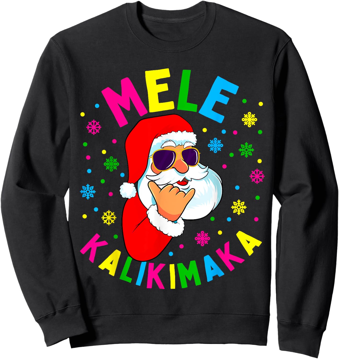 Mele Kalikimaka Christmas Santa Claus Shaka Hawaii Gift Sweatshirt - Sweatshirt | Black