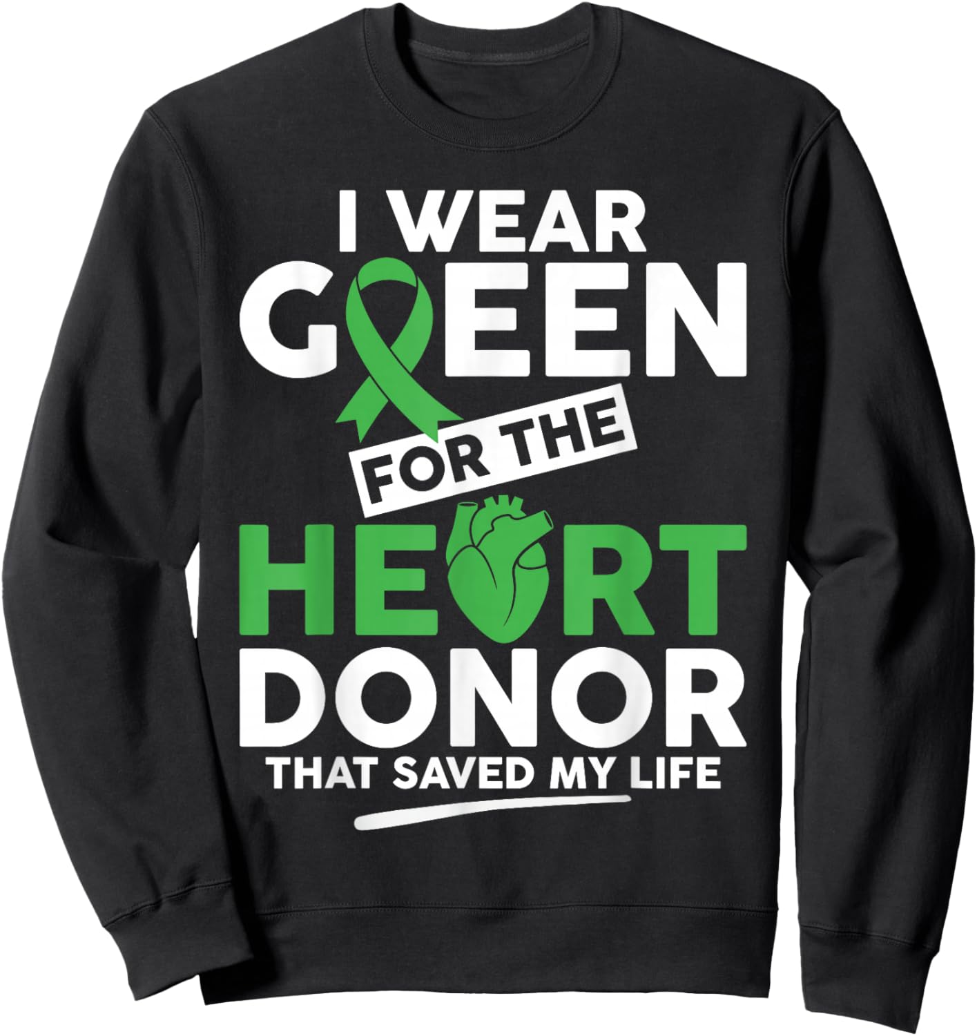 Heart Transplant Survivor Living Heart Donor Organ Donor Sweatshirt - Sweatshirt | Black