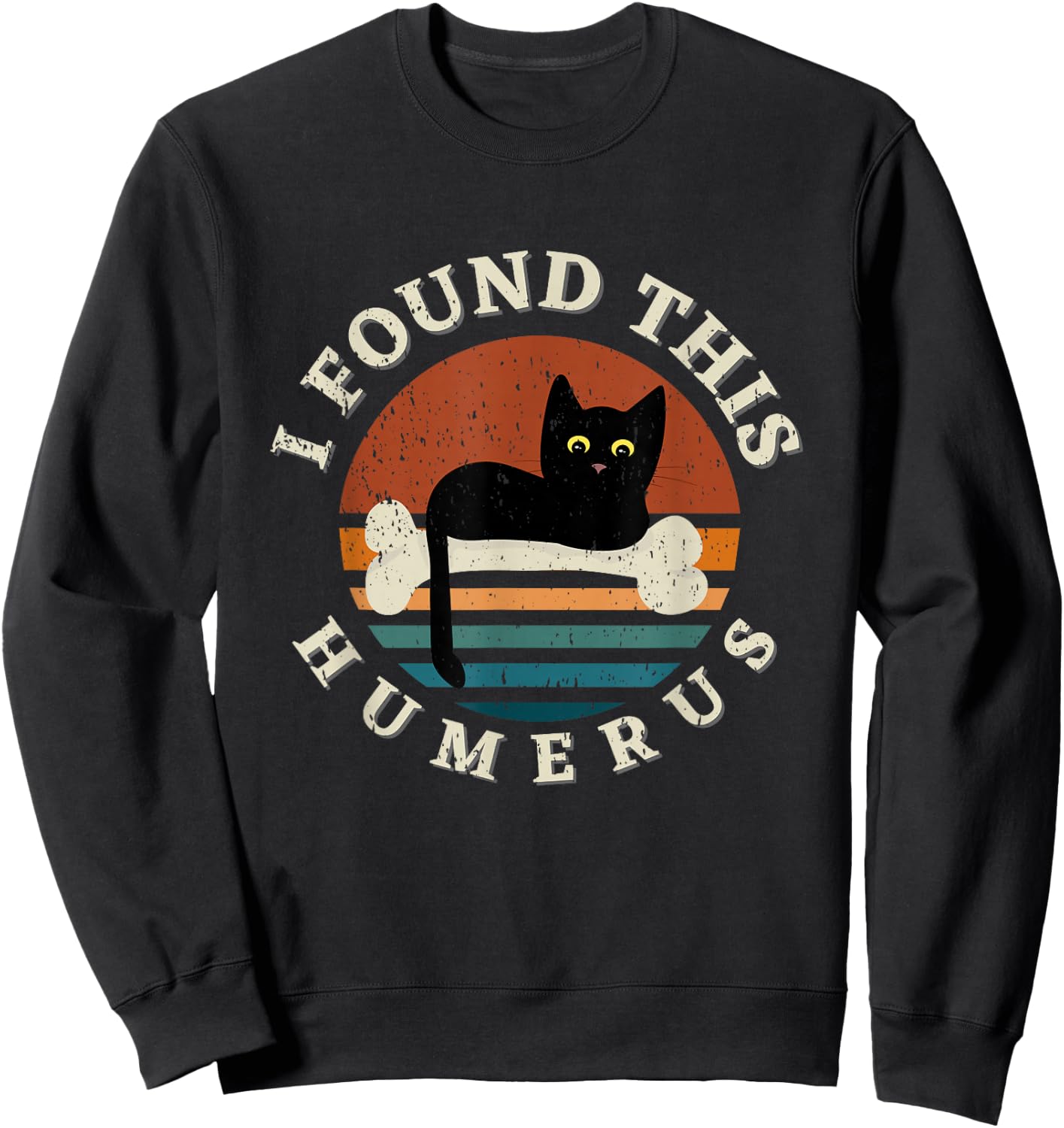 Vintage I Found This Humerus Cat Women - Pun Joke Sweatshirt - Sweatshirt | Black
