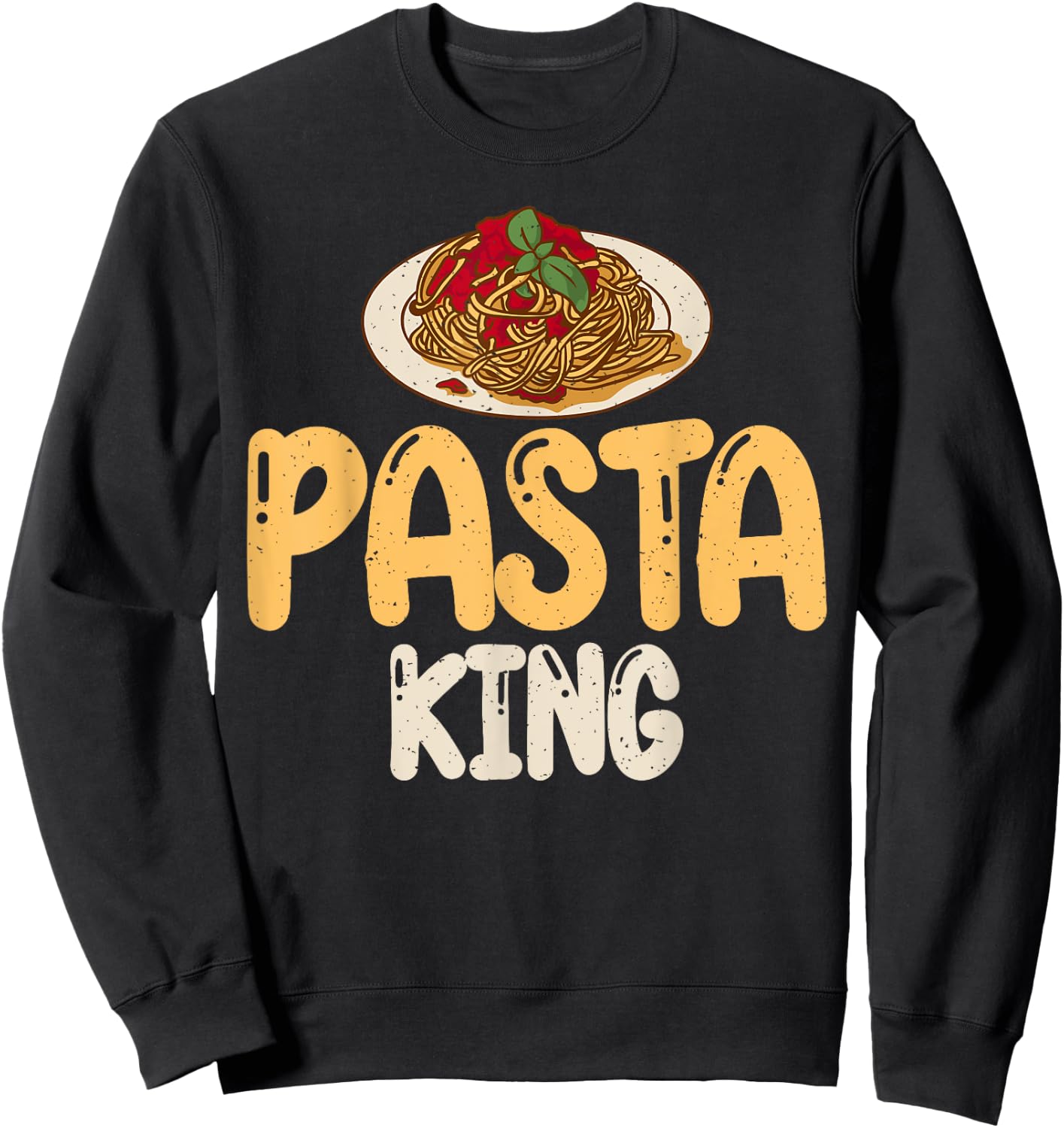 Pasta King Pasta Lover Sweatshirt - Sweatshirt | Black