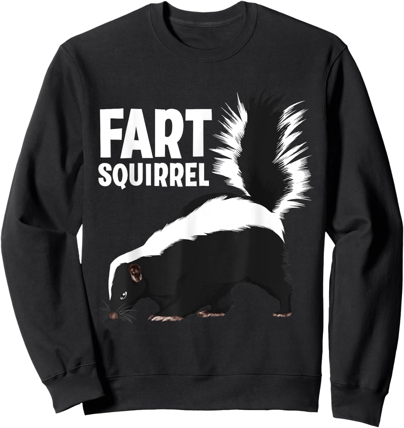 Funny Fart Squirrel Skunk Design Women Skunk Lover Sweatshirt - Sweatshirt | Black
