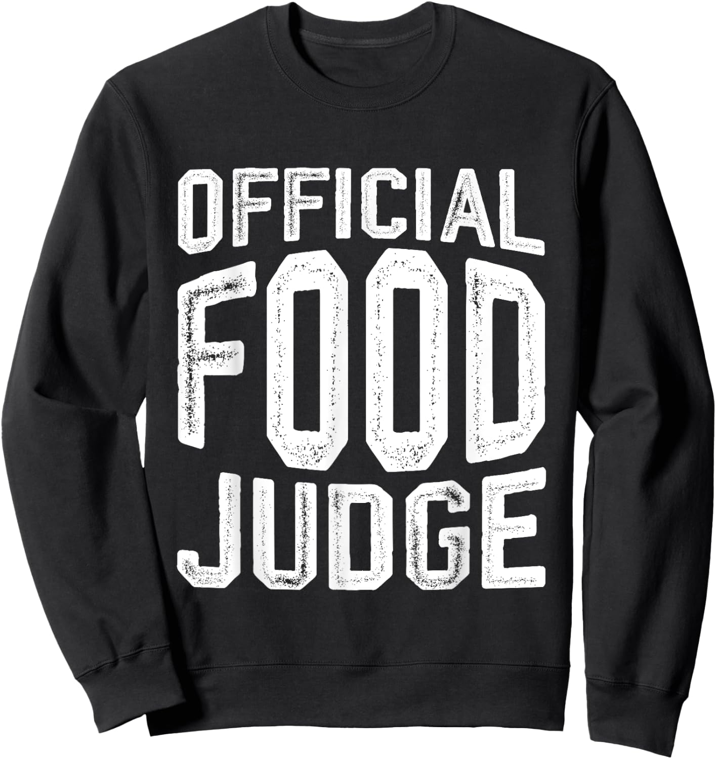 Official Food Judge Sweatshirt - Sweatshirt | Black