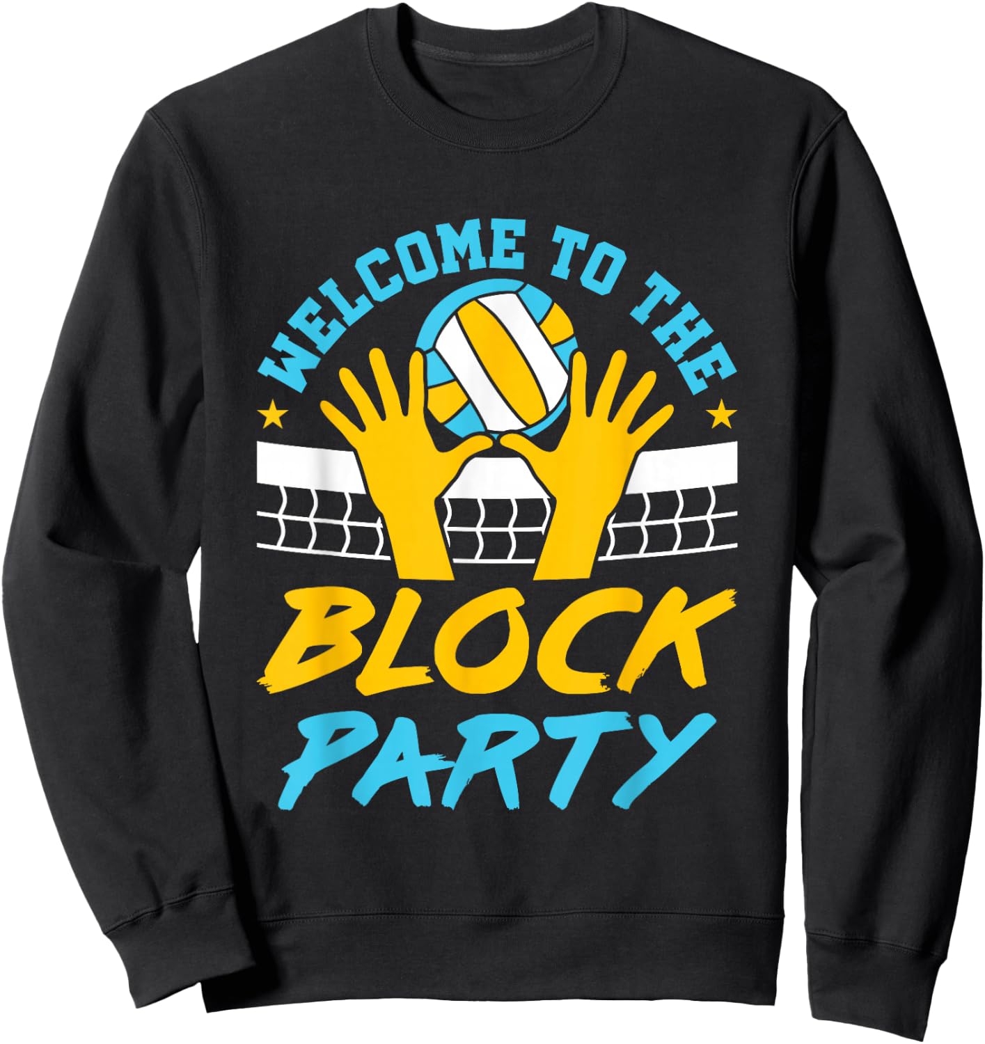 Volleyball Middle Blocker Teens Practice Block Party Saying Sweatshirt - Sweatshirt | Black