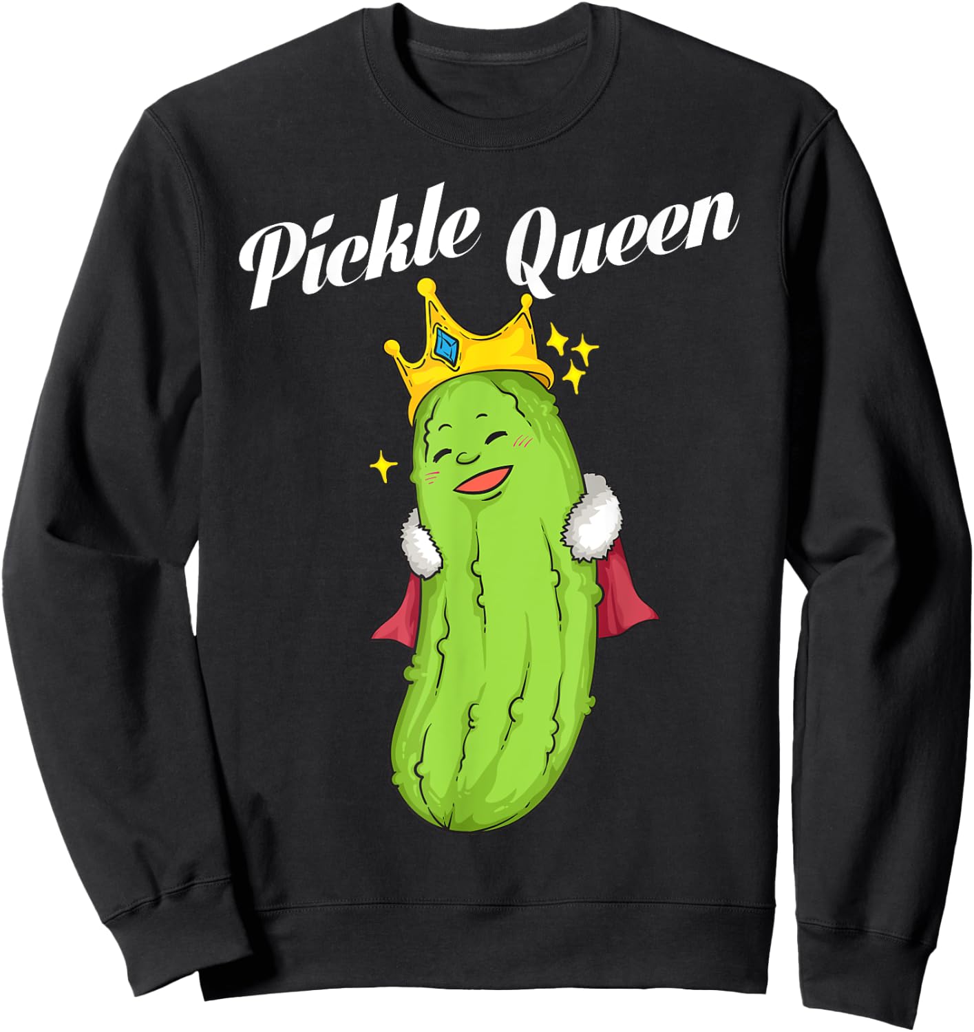 Funny Pickle Queen Gift Cool Vegan Food Eater Fan Sweatshirt - Sweatshirt | Black