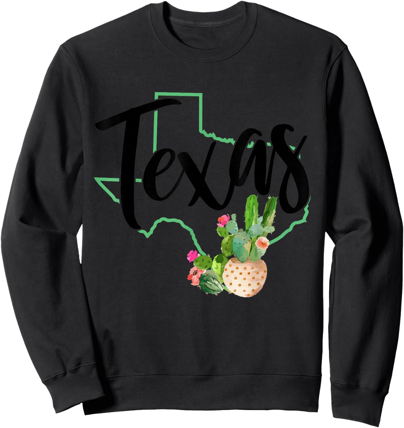 Texas State Map Pride Cactus Vintage Texas Sweatshirt - Sweatshirt | Black