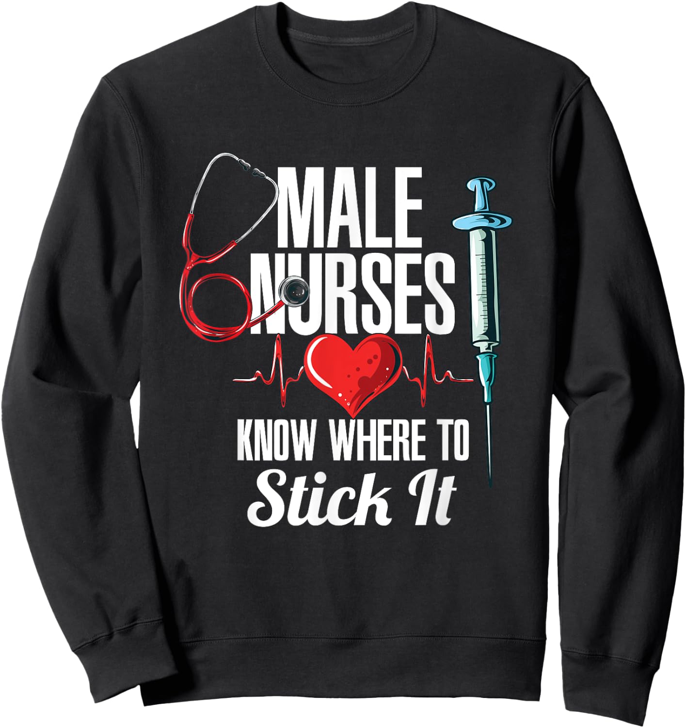 Funny Nursing Hospital Care I Nurse Sweatshirt - Sweatshirt | Black