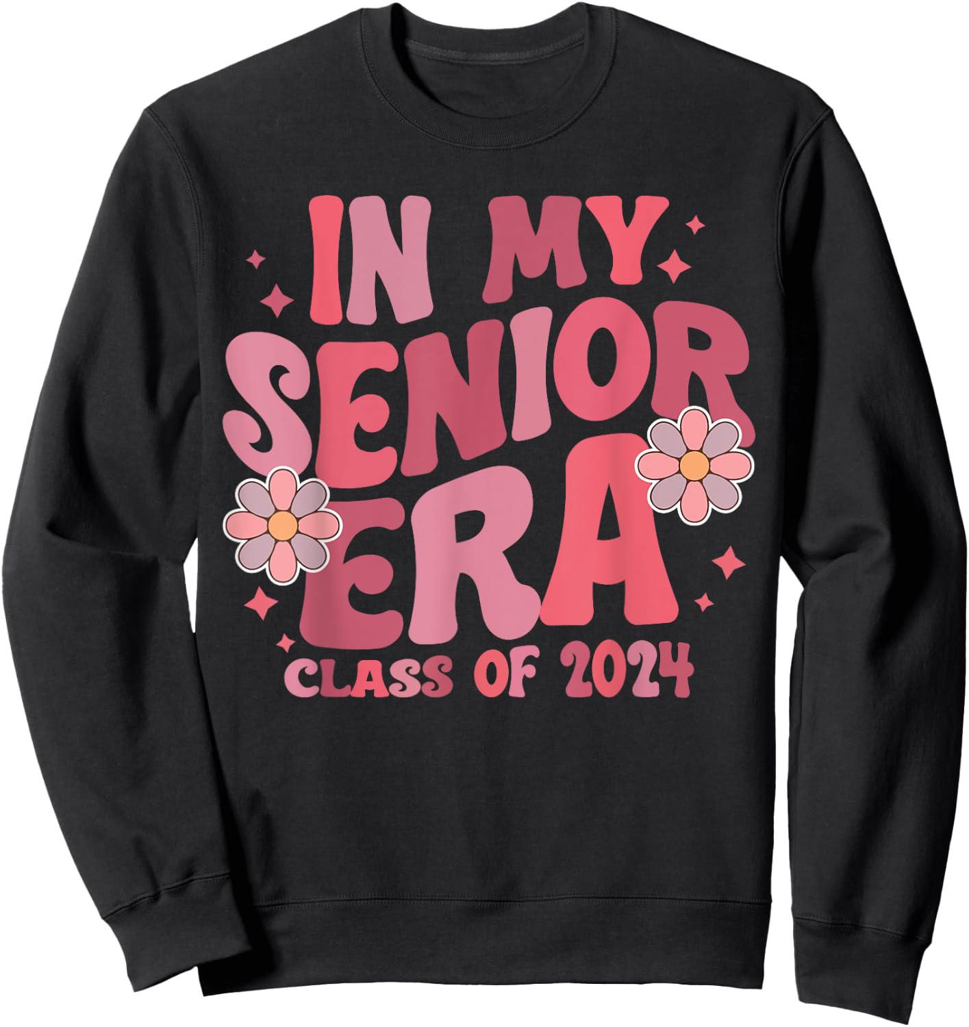 In My Senior Era Class Of 2024 College School Graduation Sweatshirt - Sweatshirt | Black