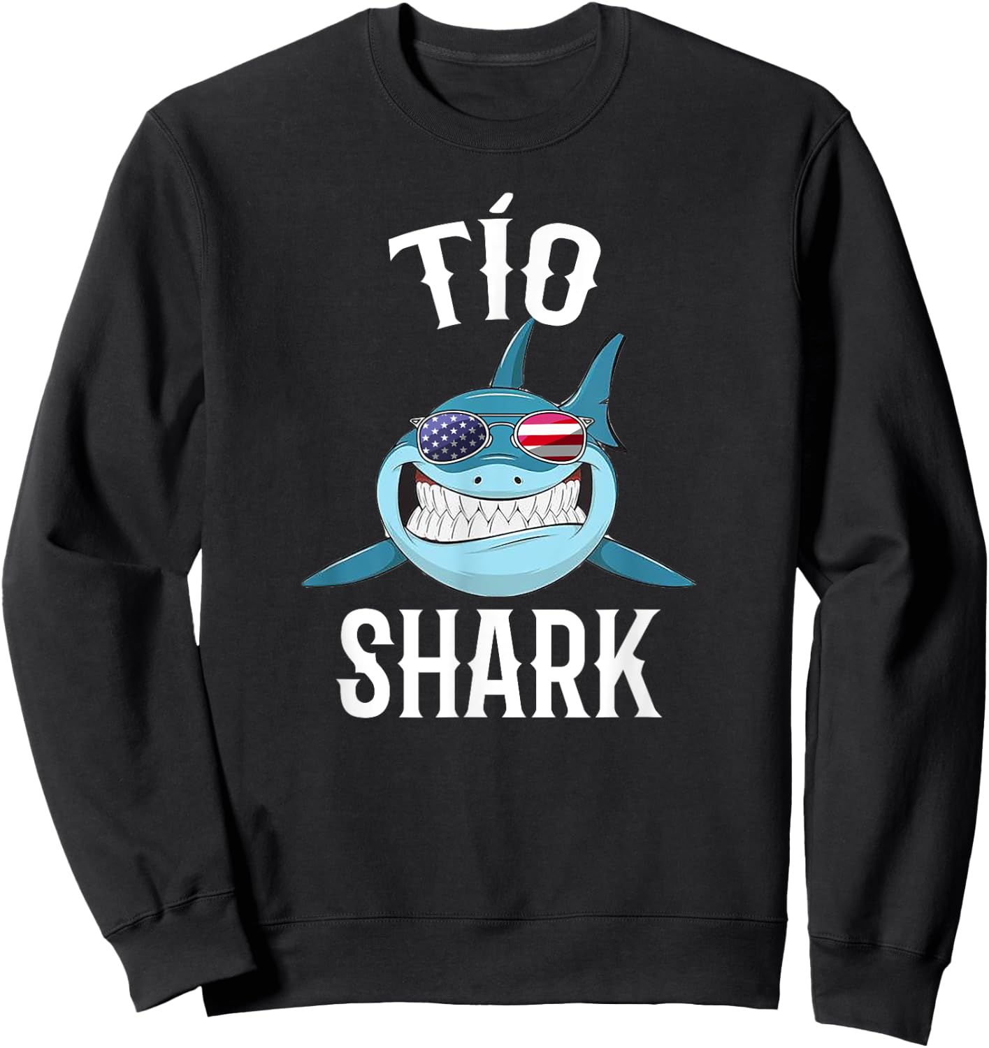4th Of July Tio Shark Spanish Uncle Patriotic Sweatshirt - Sweatshirt | Black